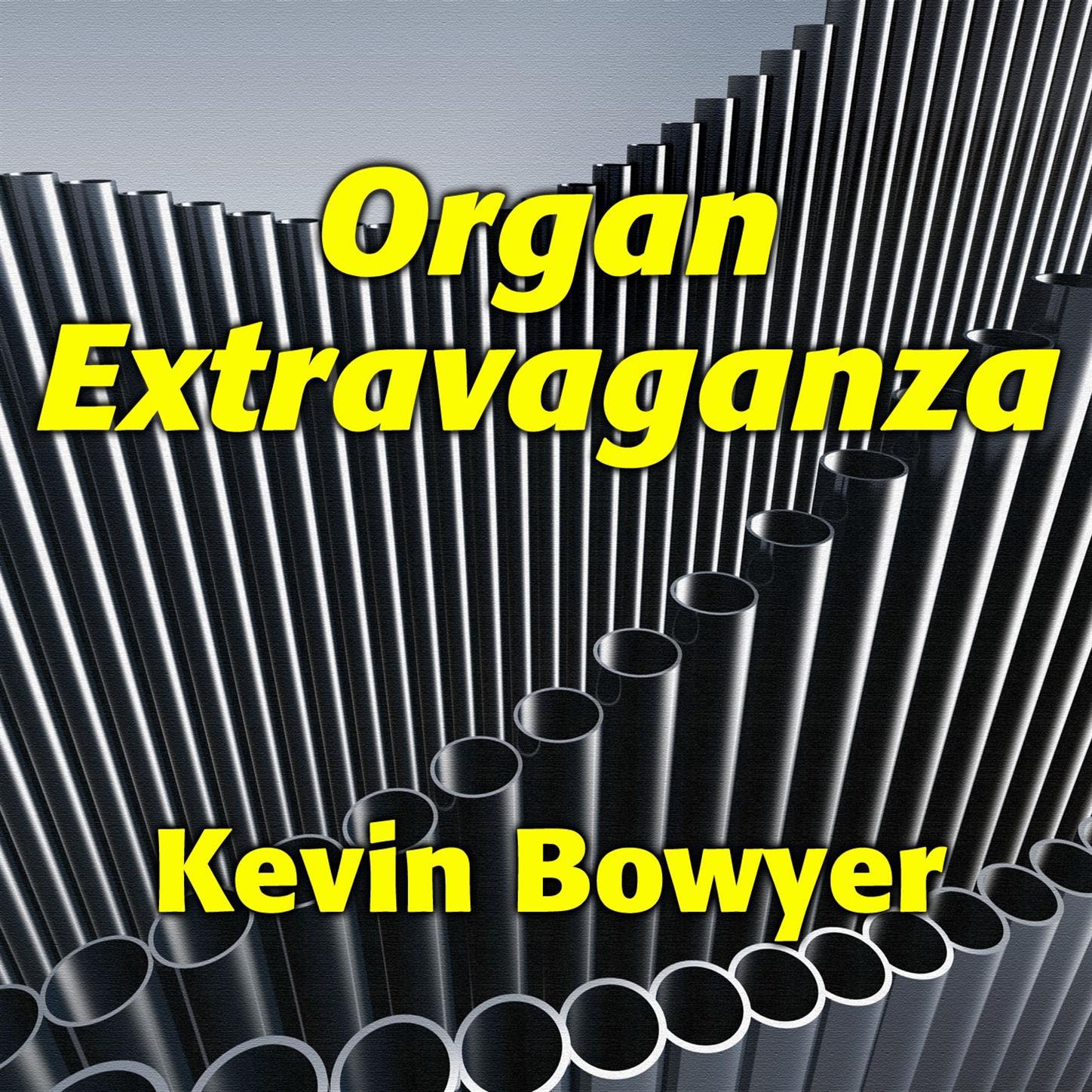 Organ Extravaganza: 31 Spectacular Gems for the King of Instruments