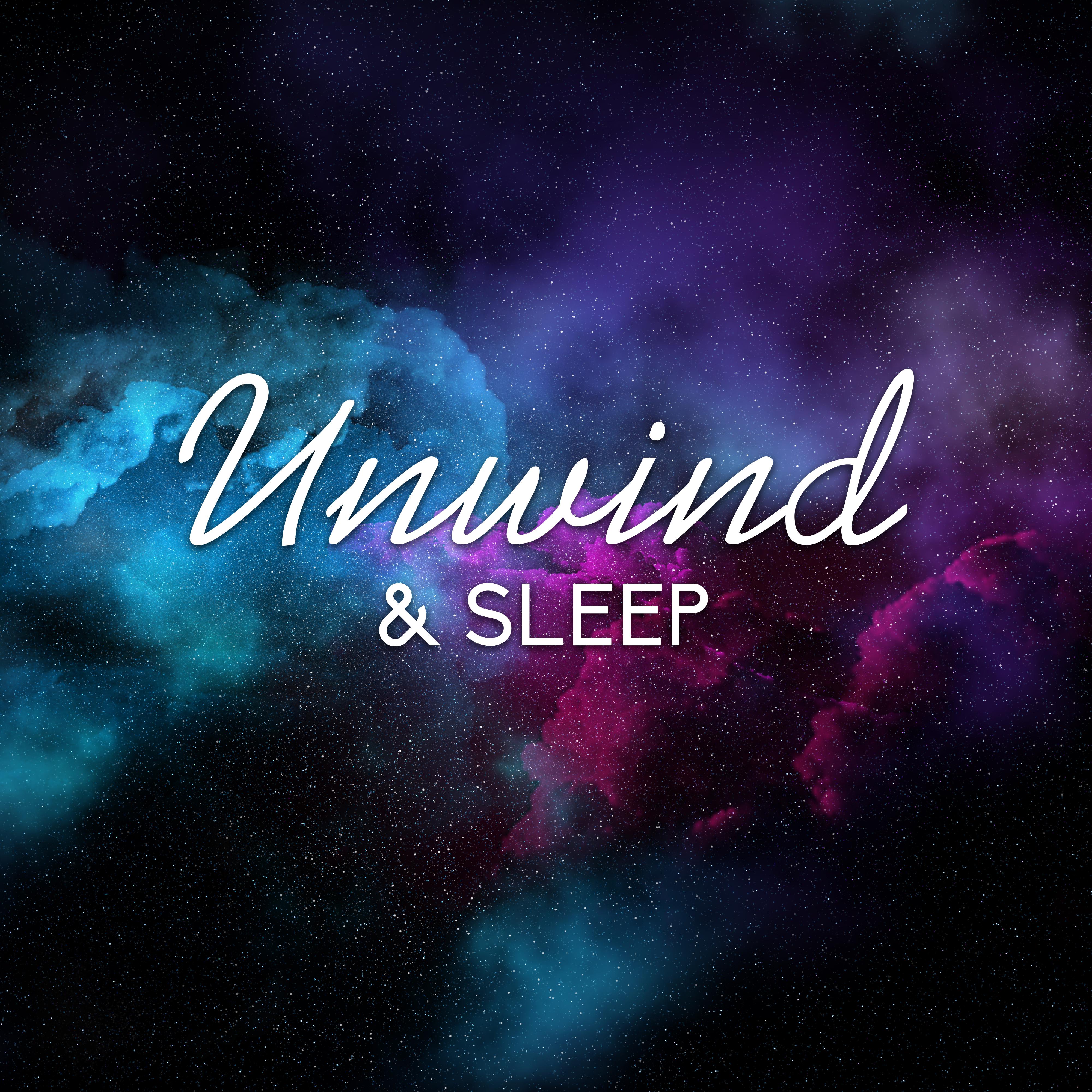 Unwind & Sleep
