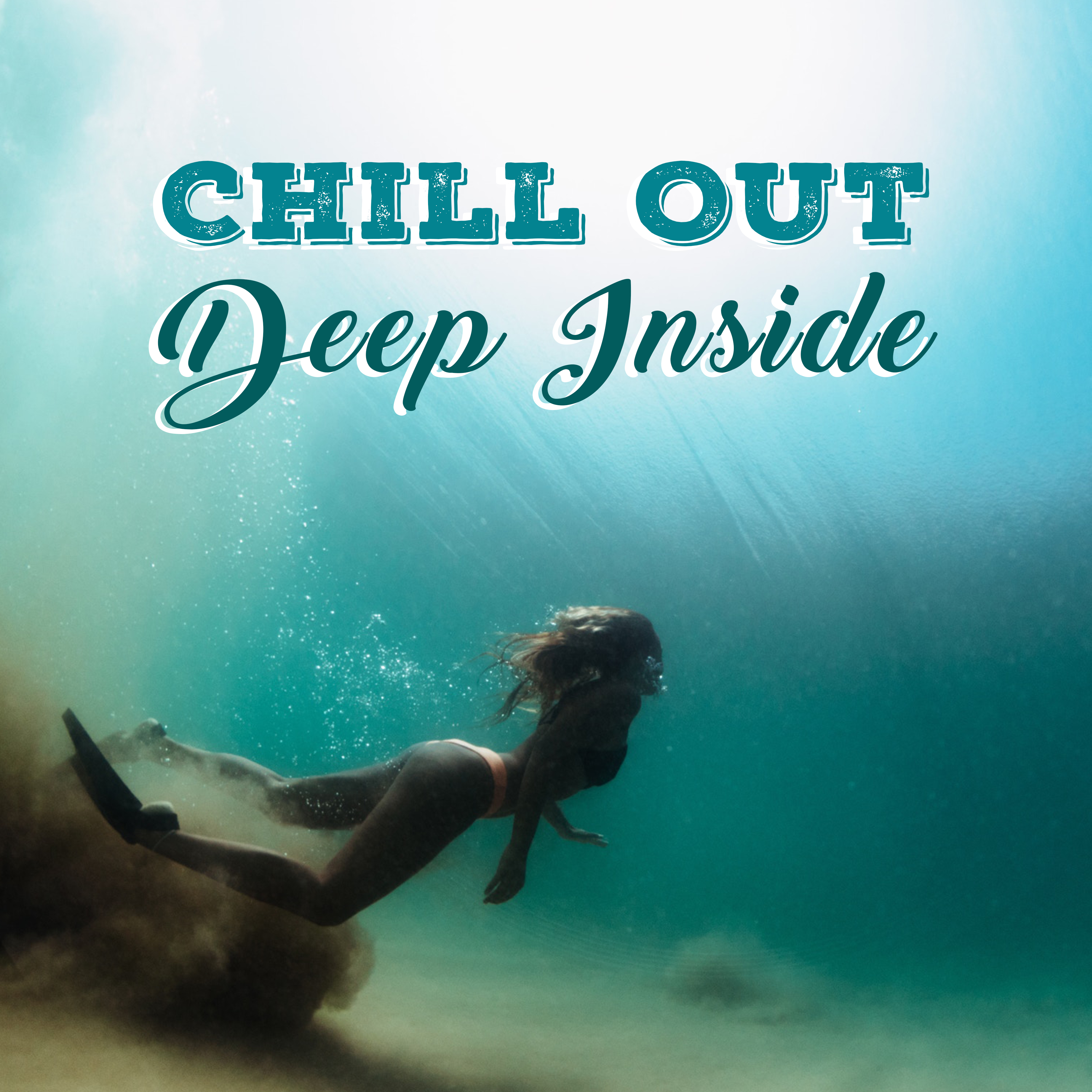 Chill Out Deep Inside