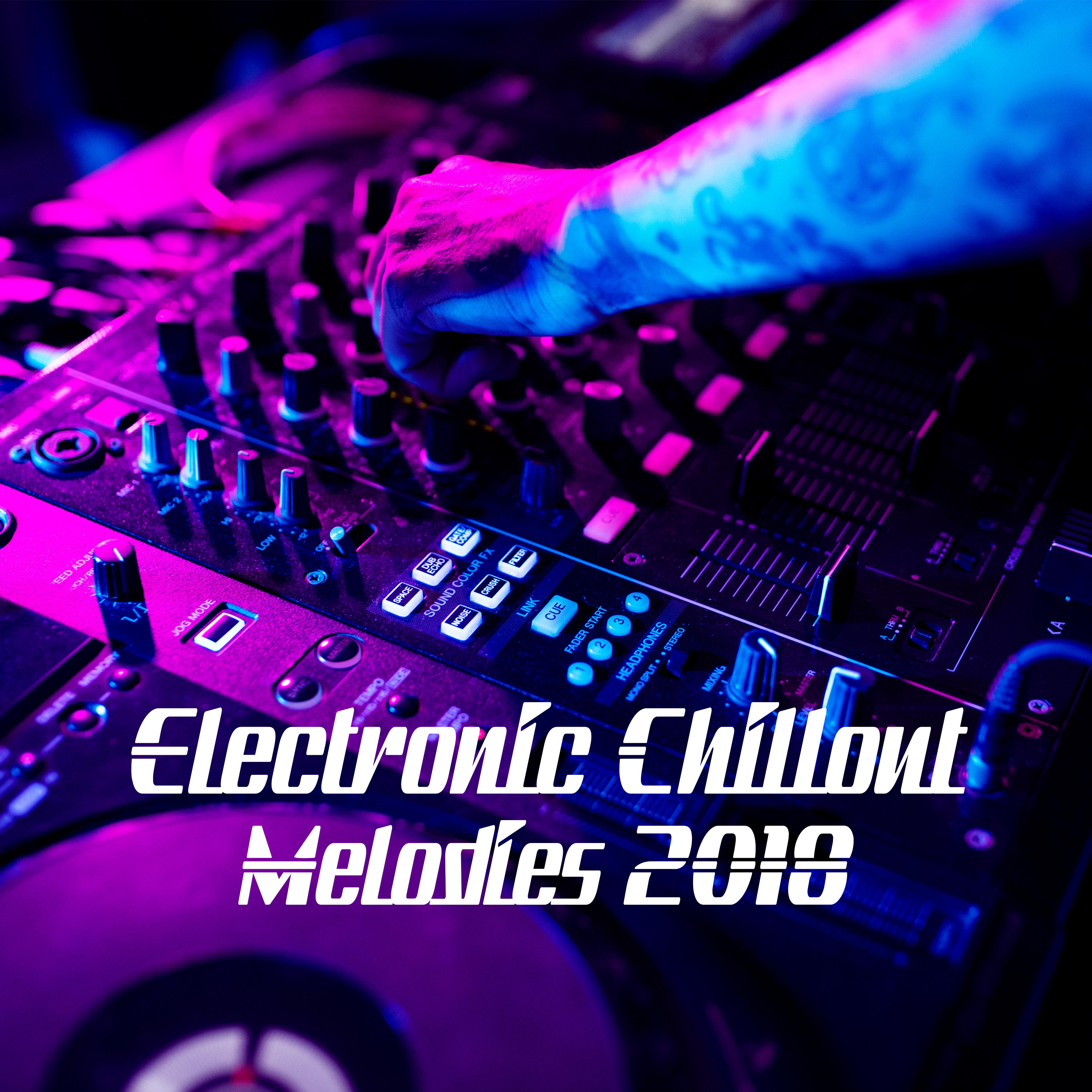 Electronic Chillout Melodies 2018