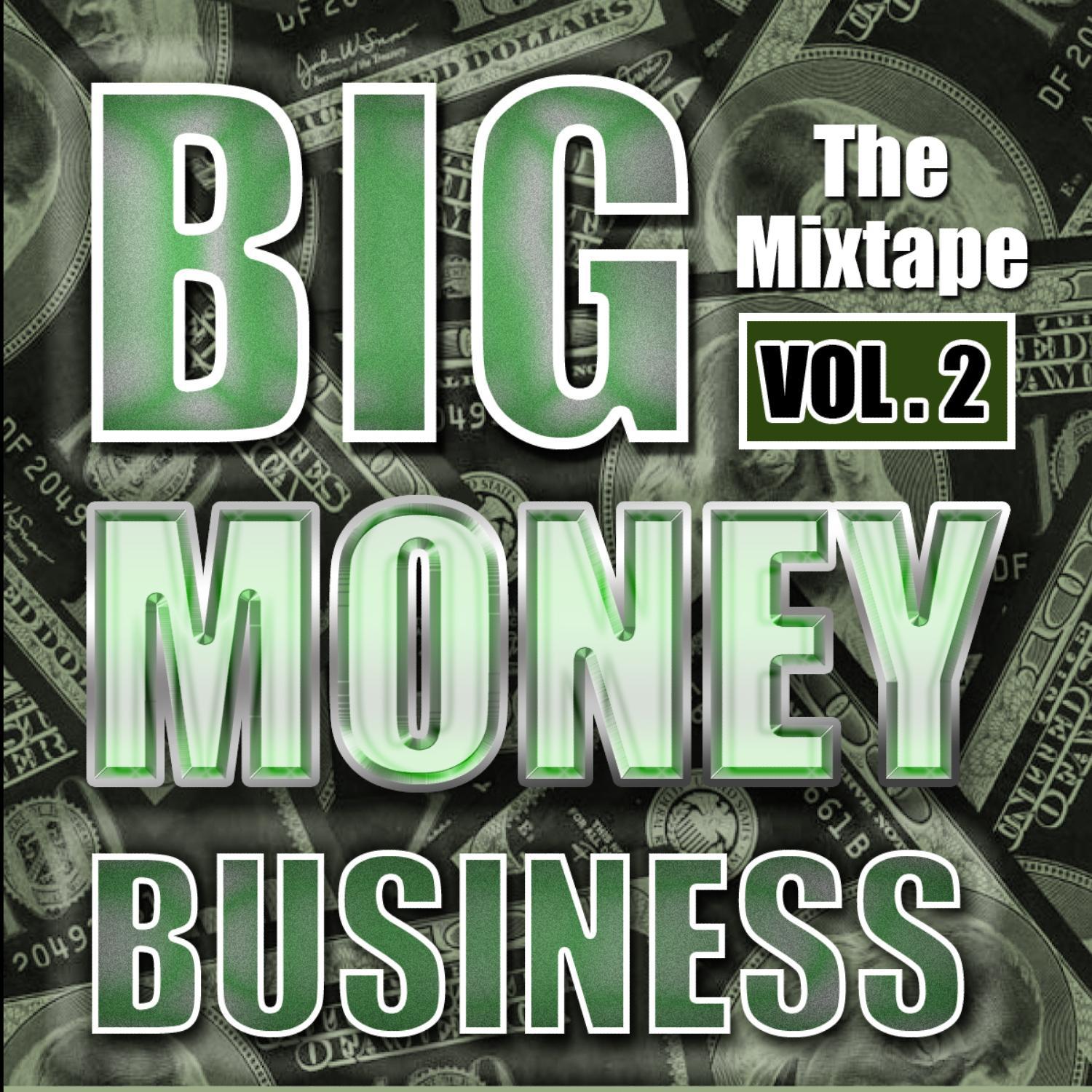 Big Money Vol.2