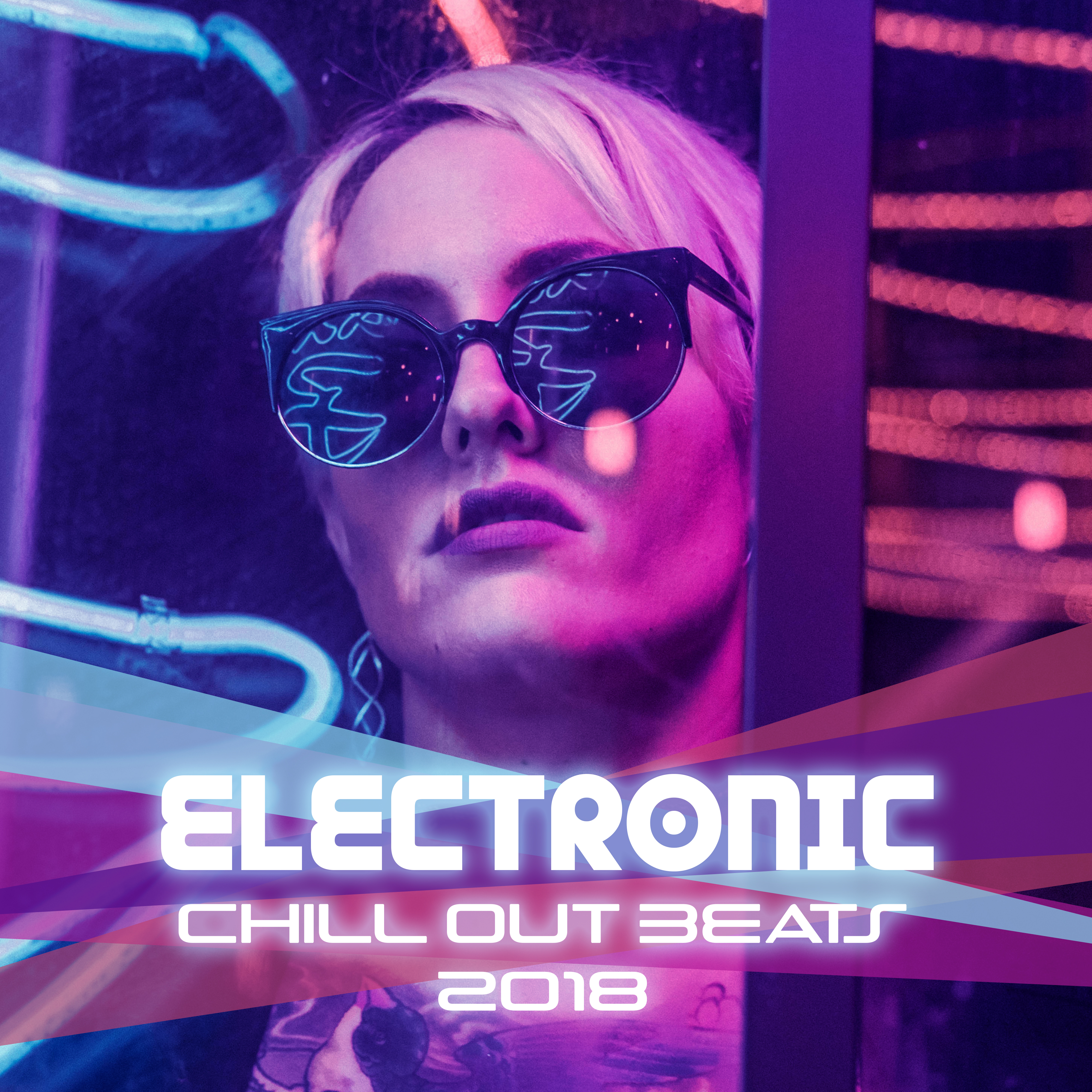 Electronic Chill Out Beats 2018