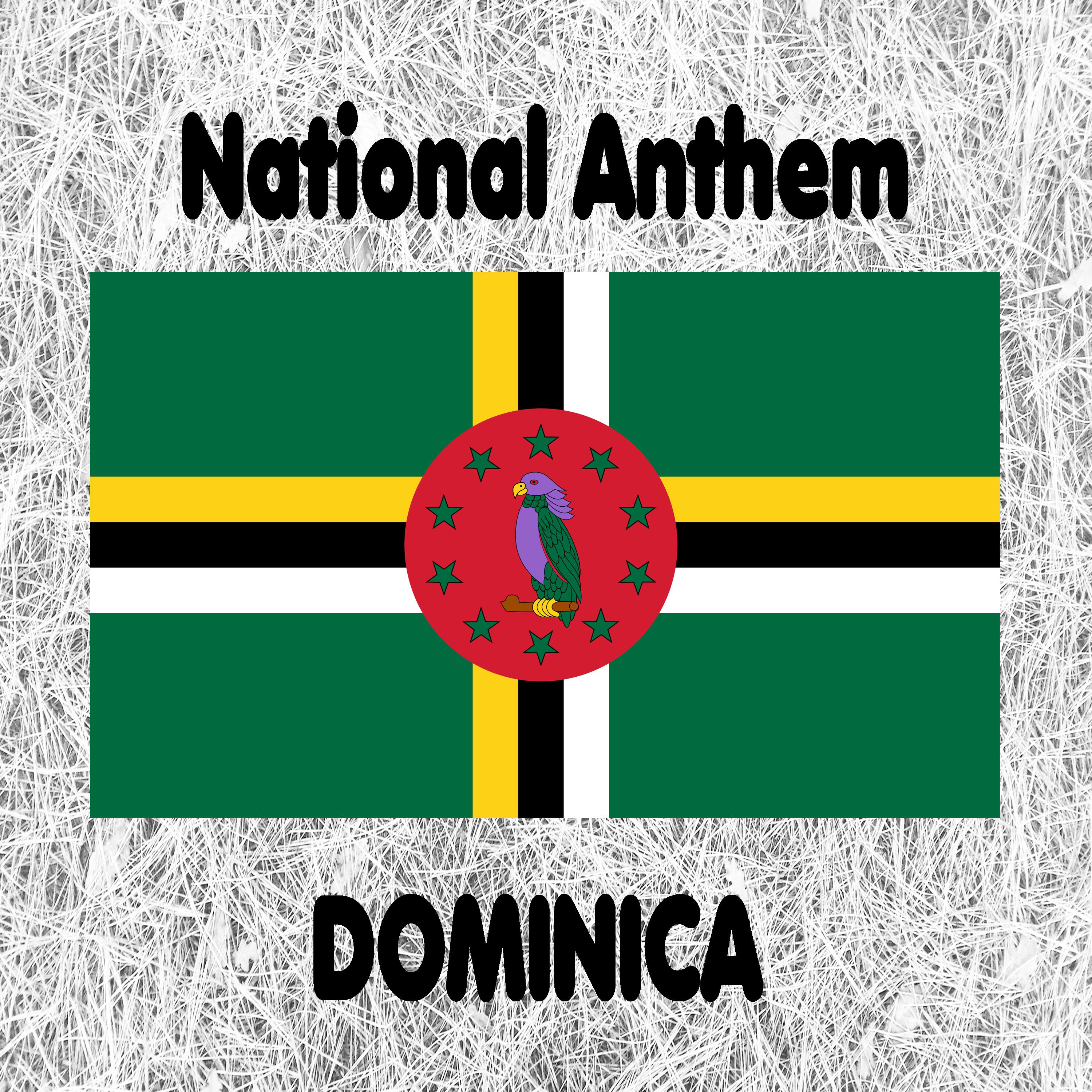 Dominica - Isle of Beauty, Isle of Splendour - Dominican National Anthem