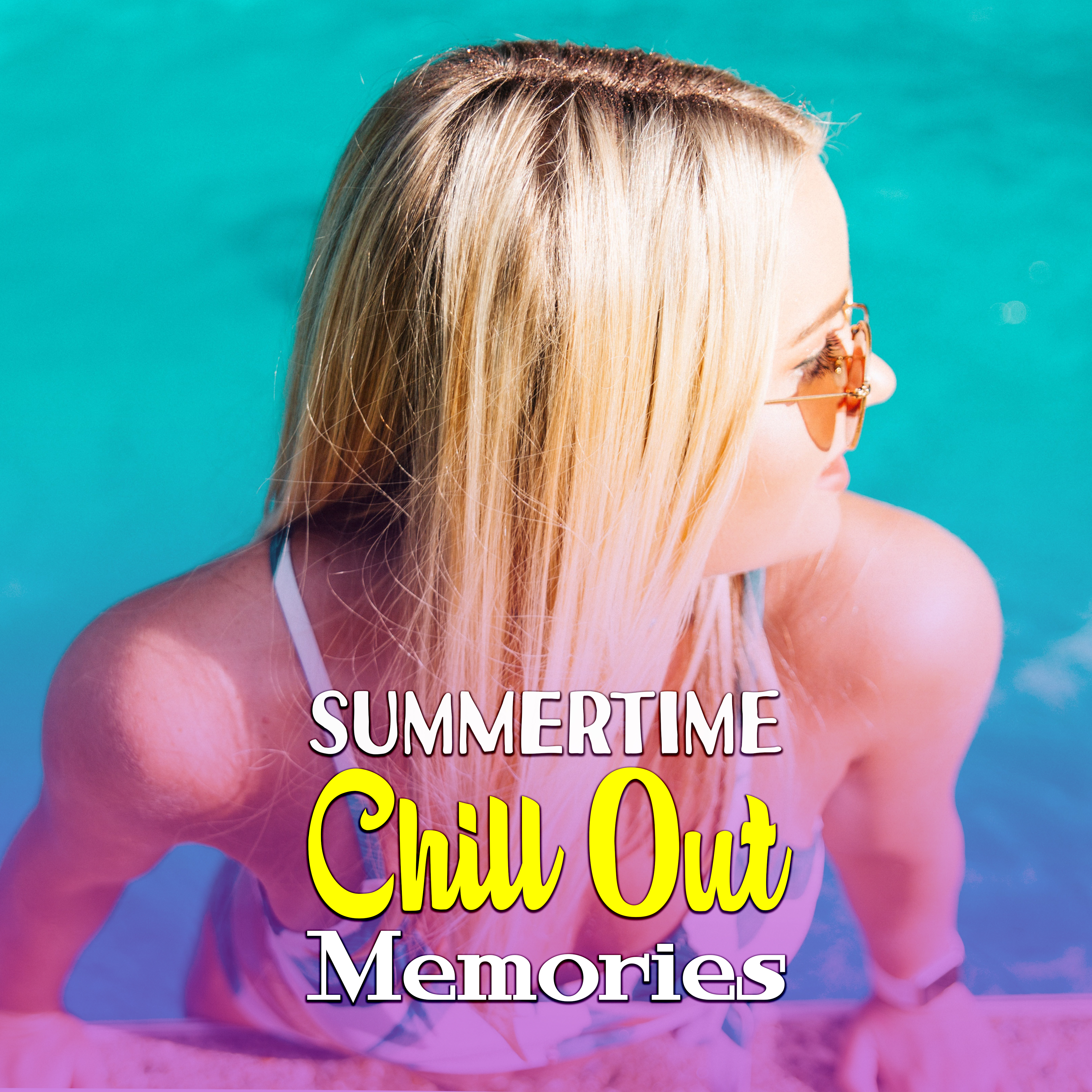 Summertime Chill Out Memories