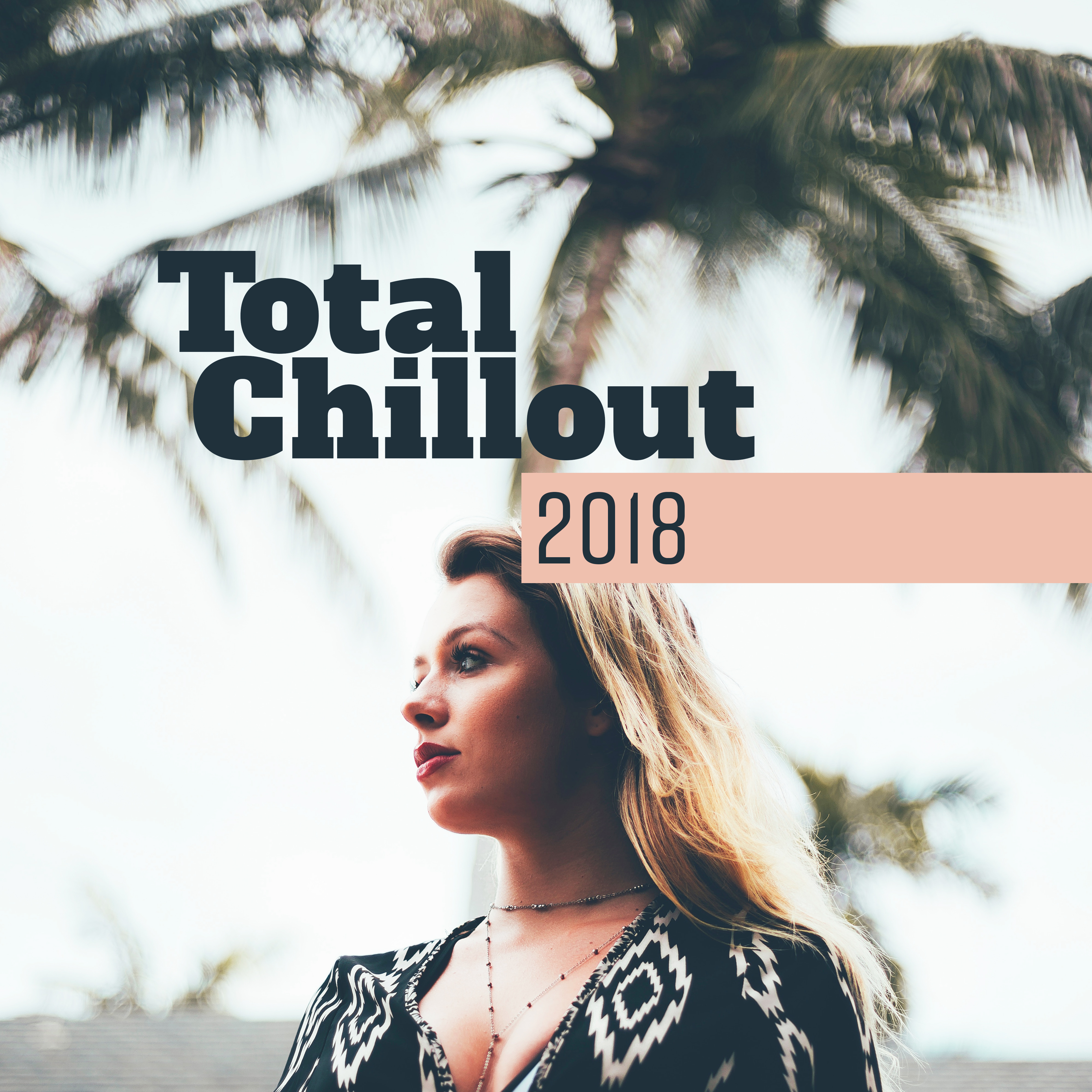 Total Chillout 2018