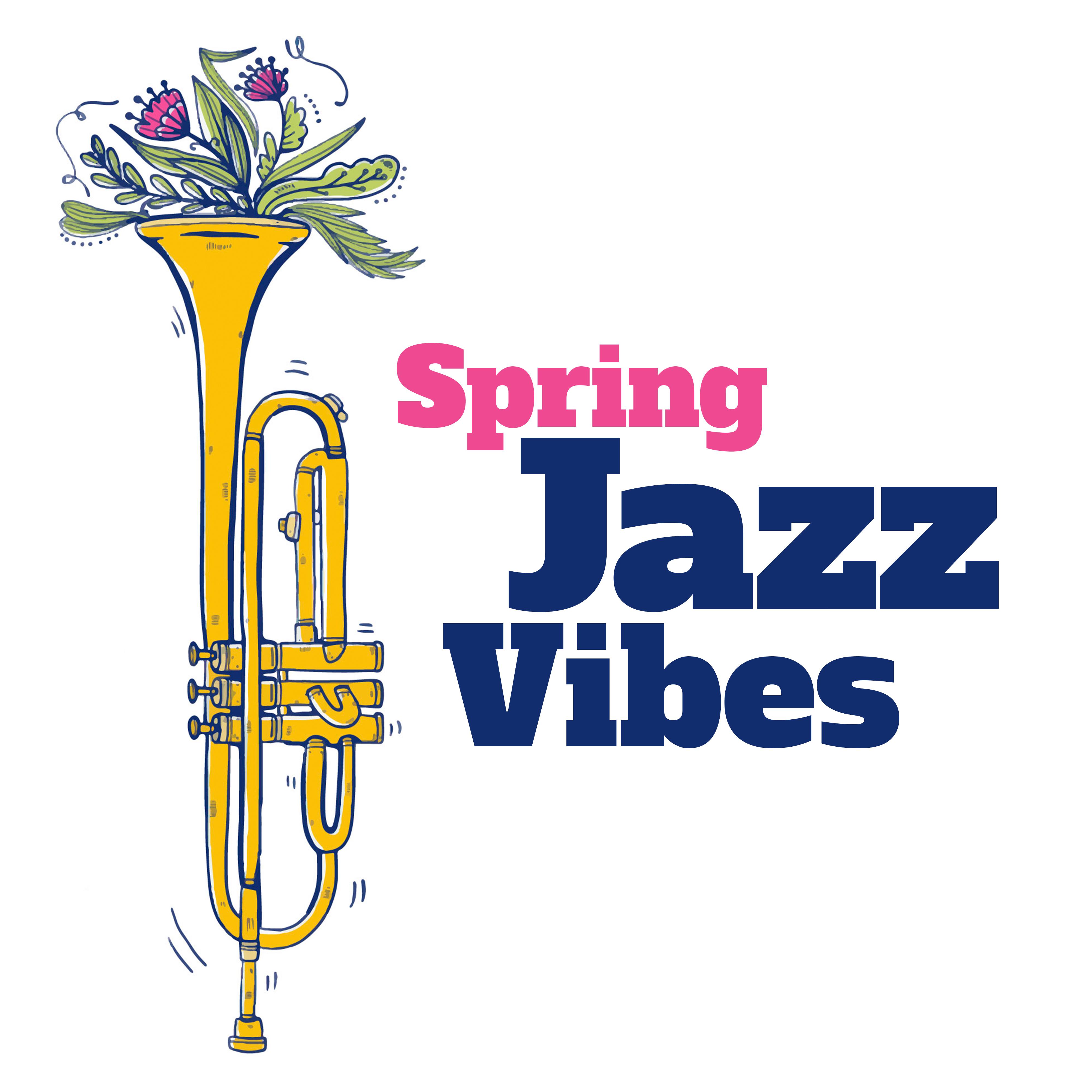 Spring Jazz Vibes