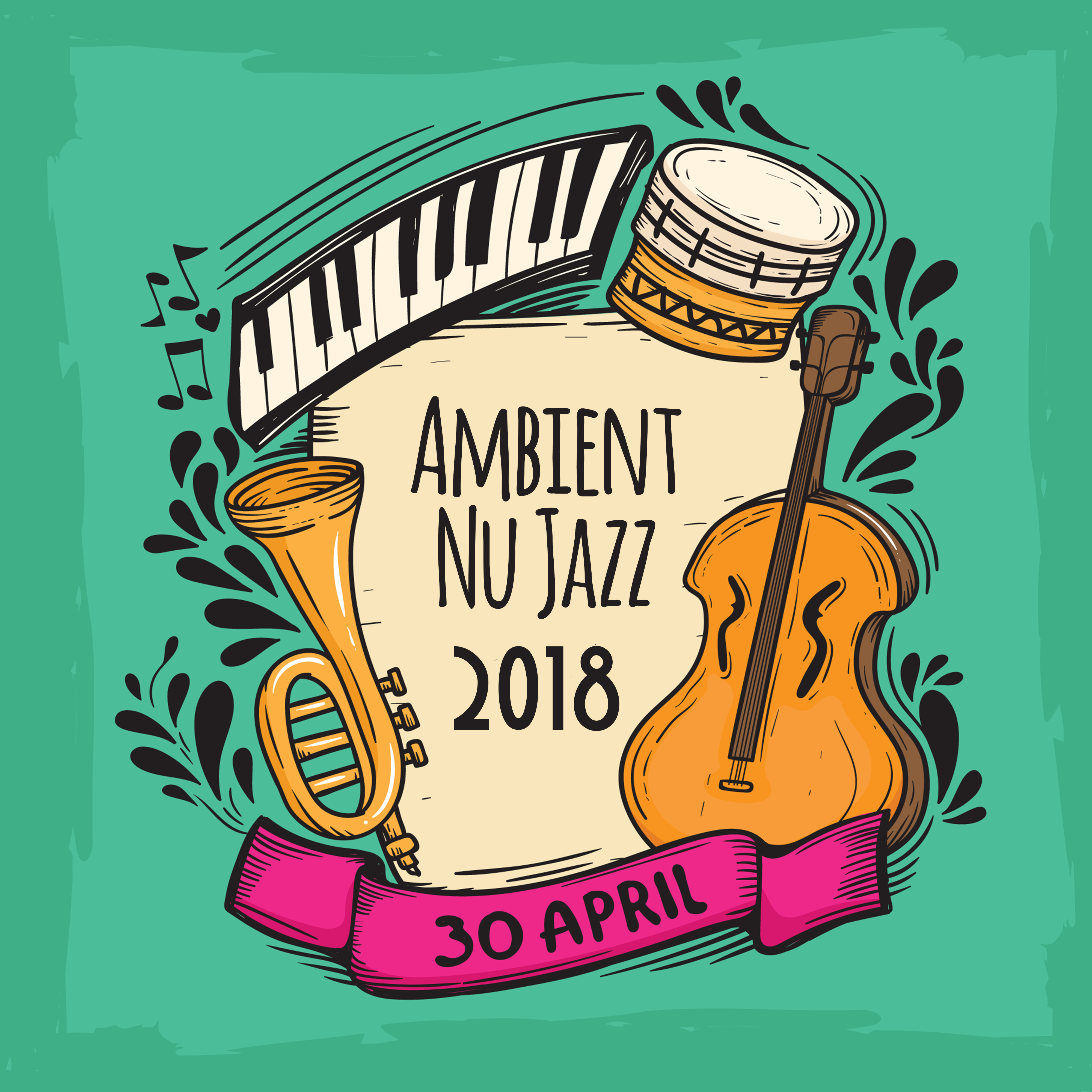 Ambient Nu Jazz 2018