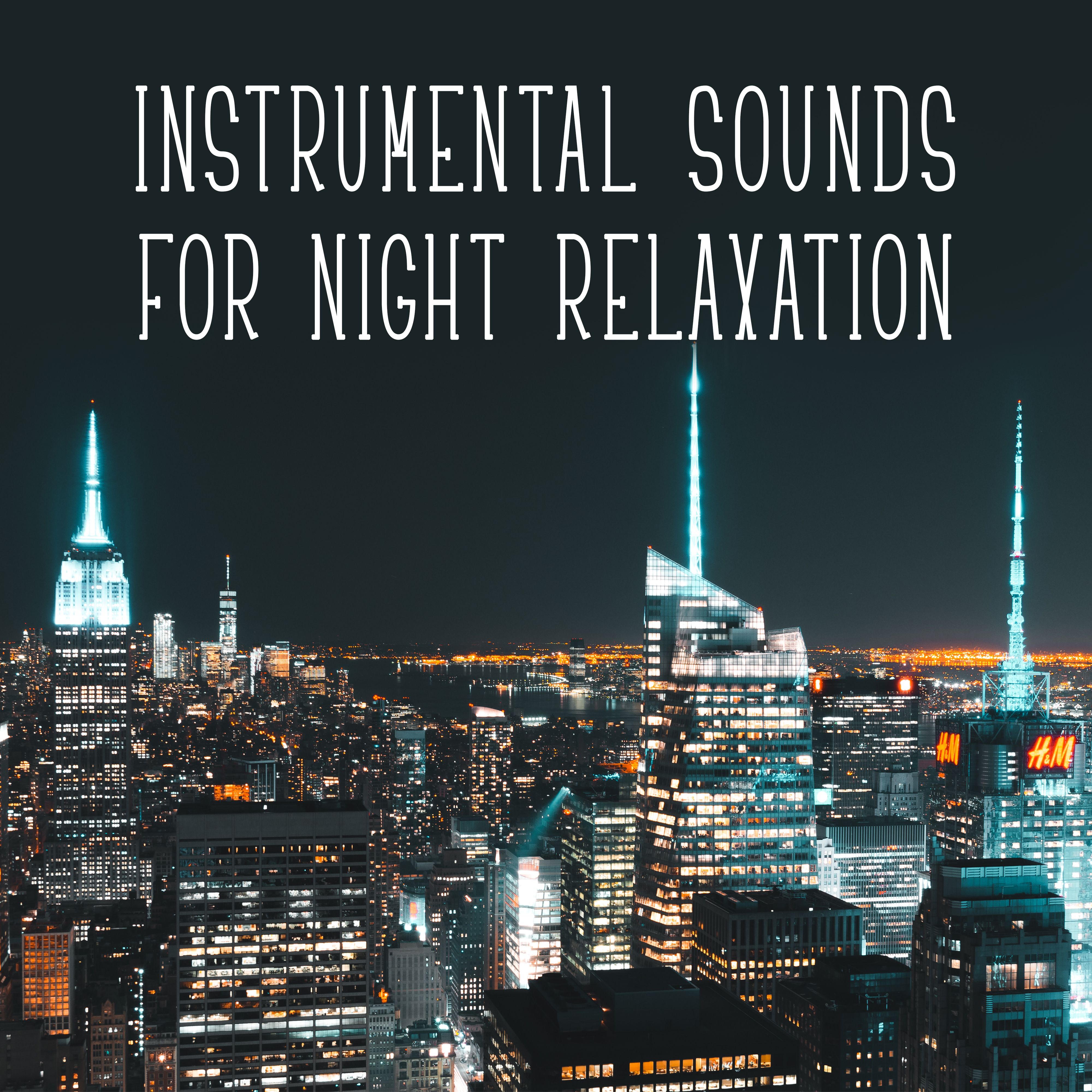 Instrumental Sounds for Night Relaxation