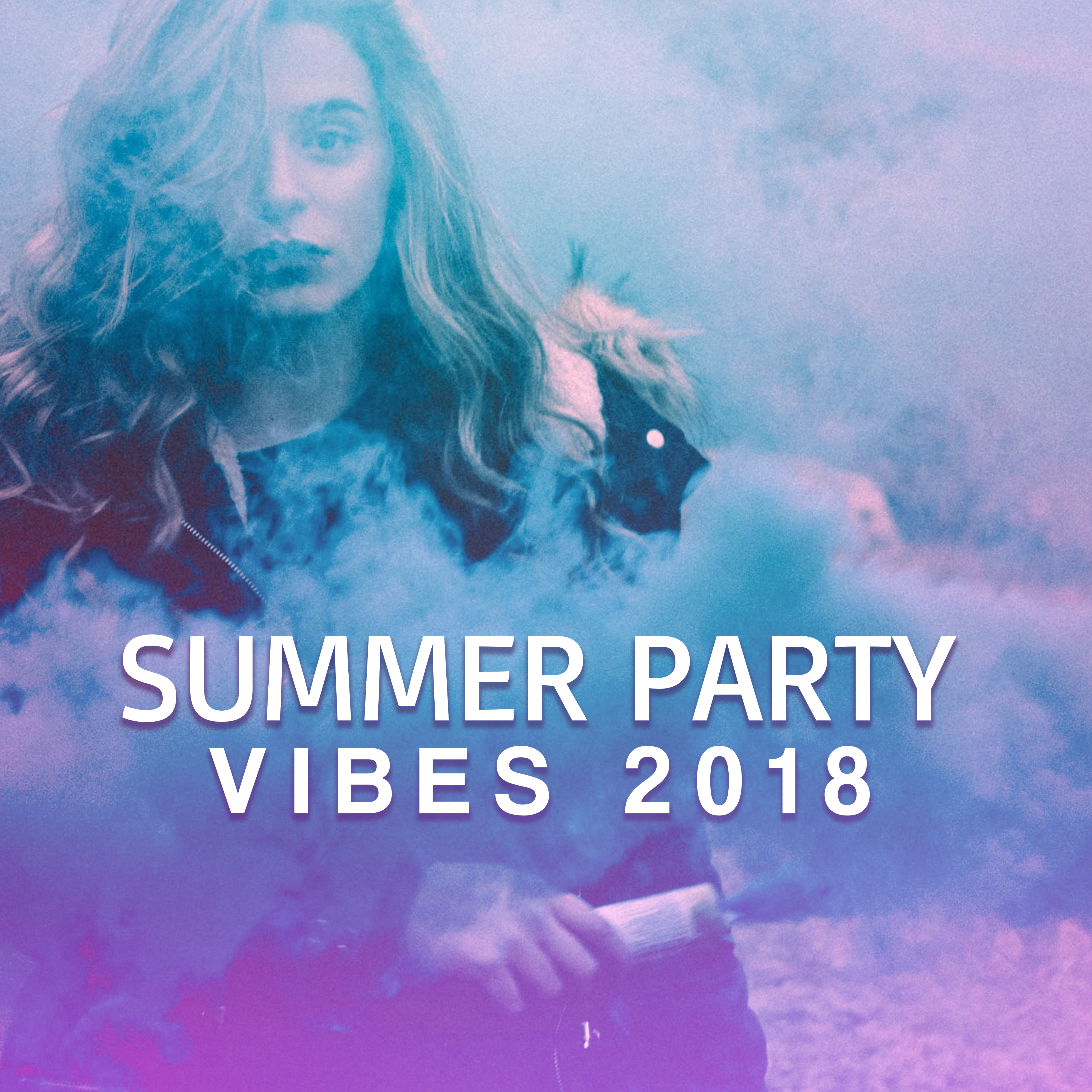 Summer Party Vibes 2018