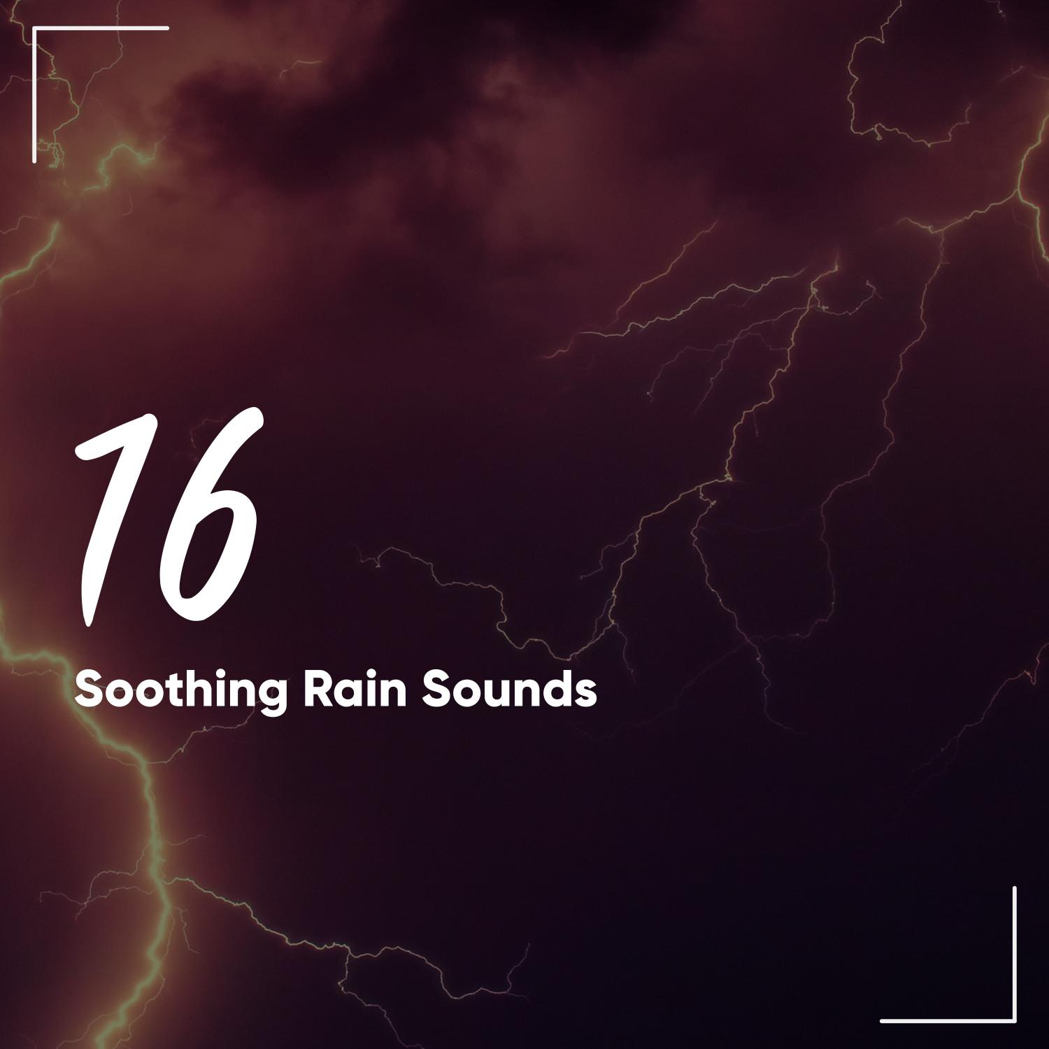 16 Soothing & Relaxing Meditation Rain Sounds