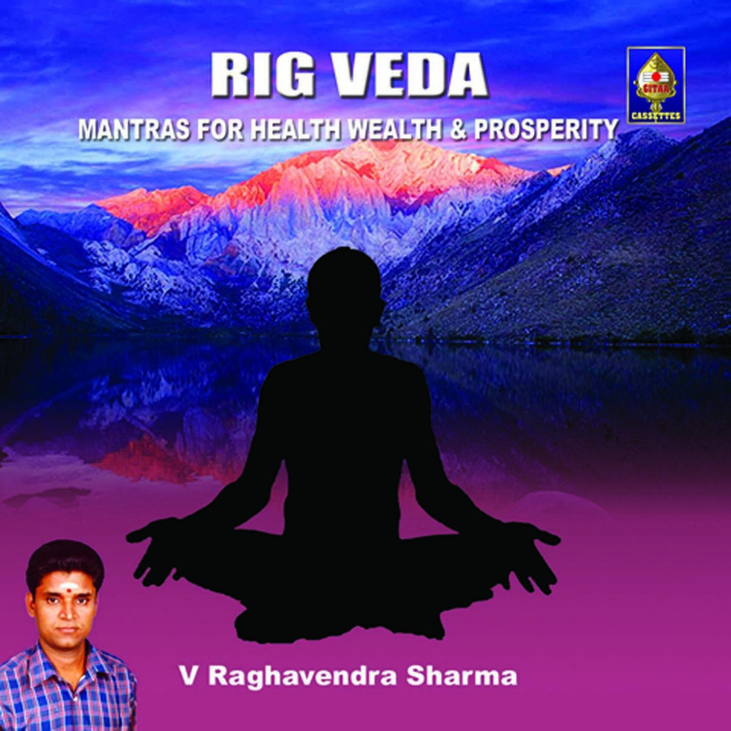 Rig Veda - Mantras for Health, Wealth and Prosperity