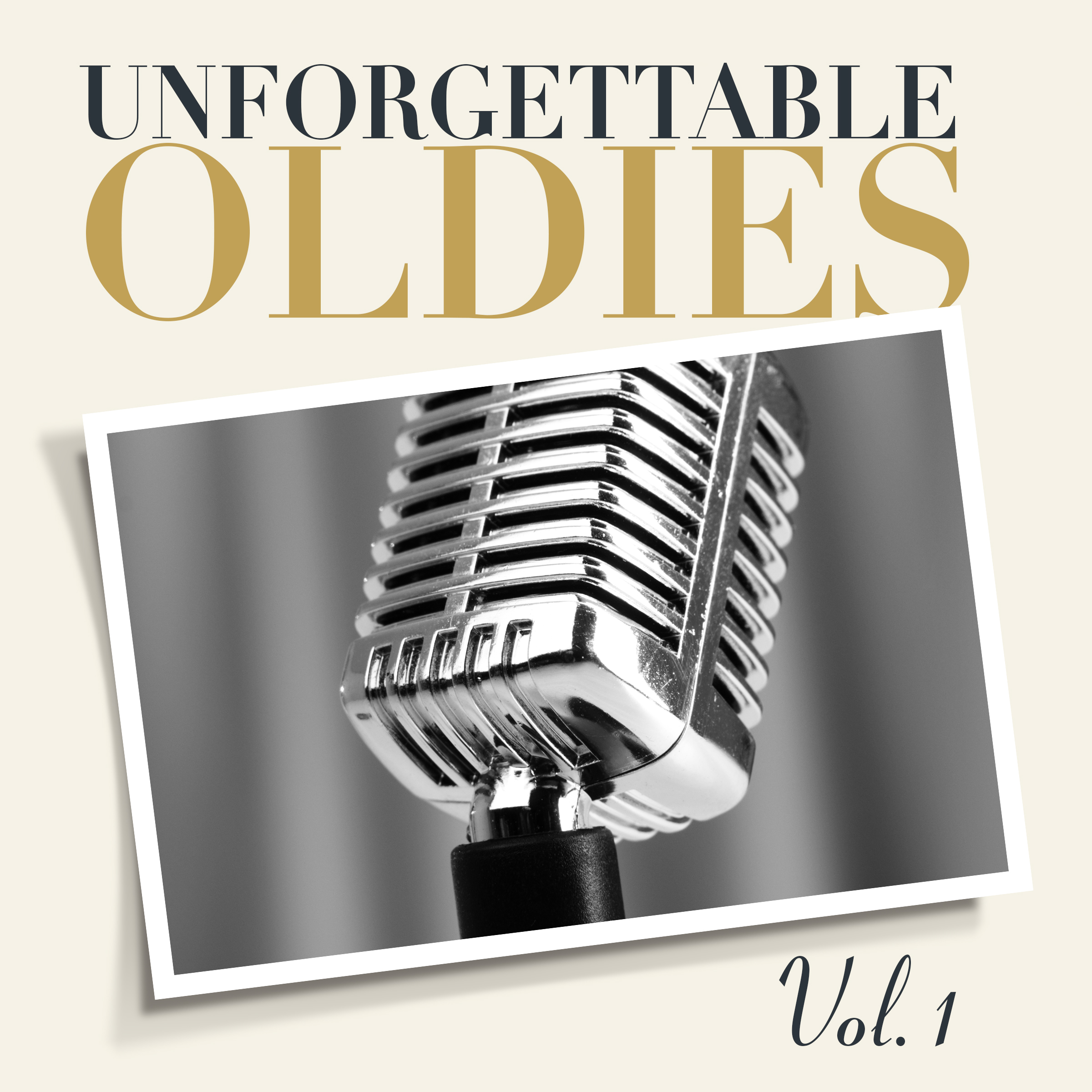 Unforgettable Oldies, Vol. 1