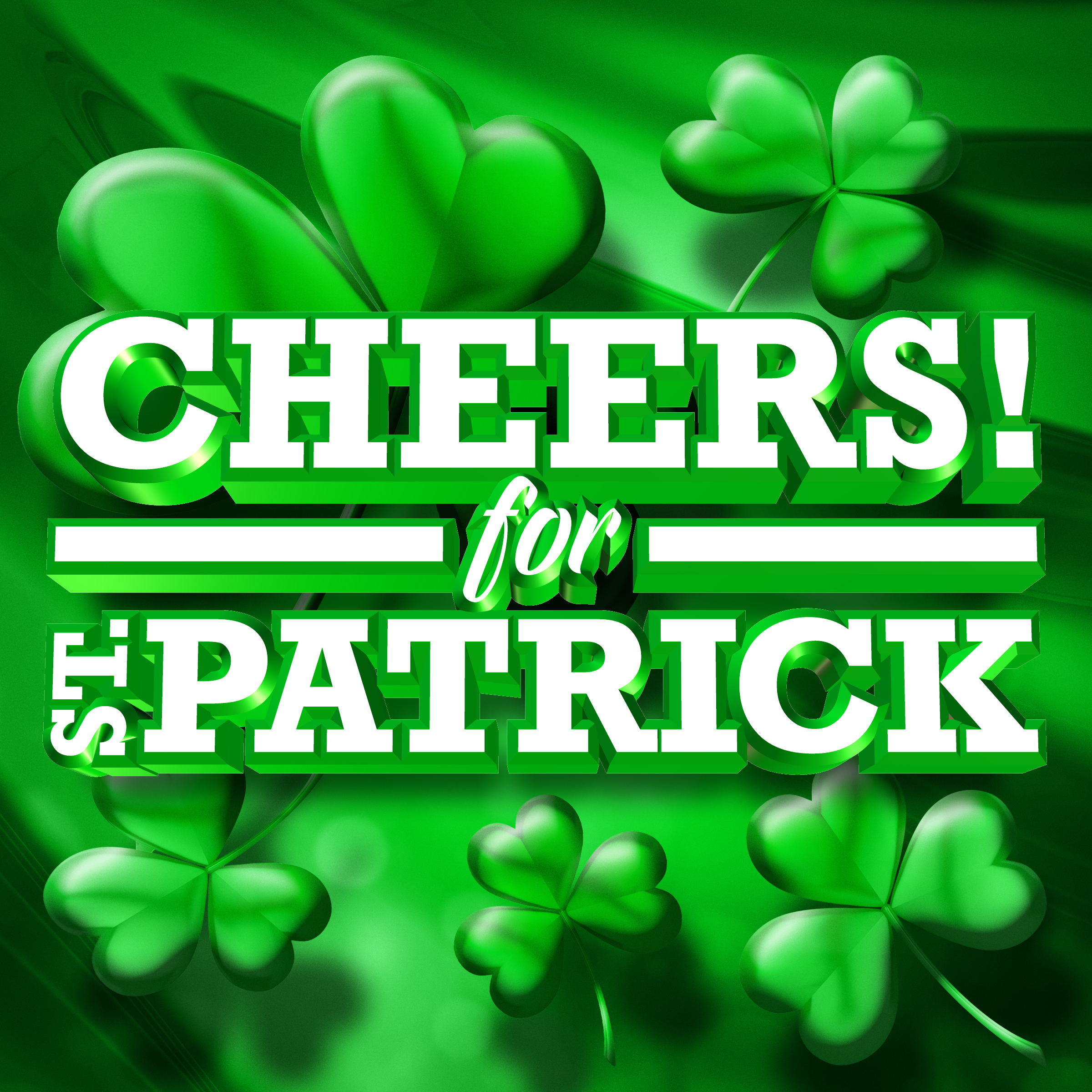 Cheers! For St. Patrick