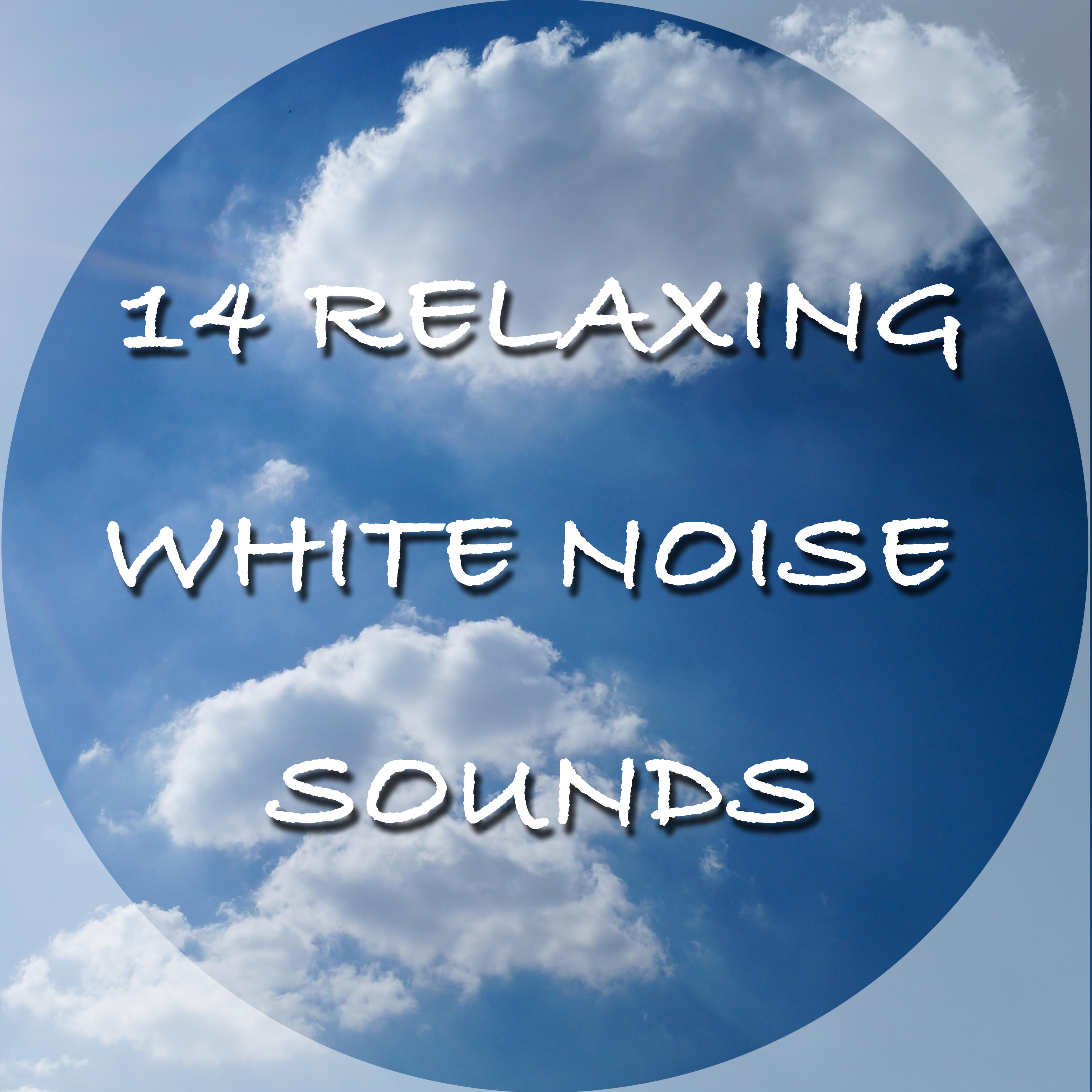 14 Relaxing White Noise Sounds