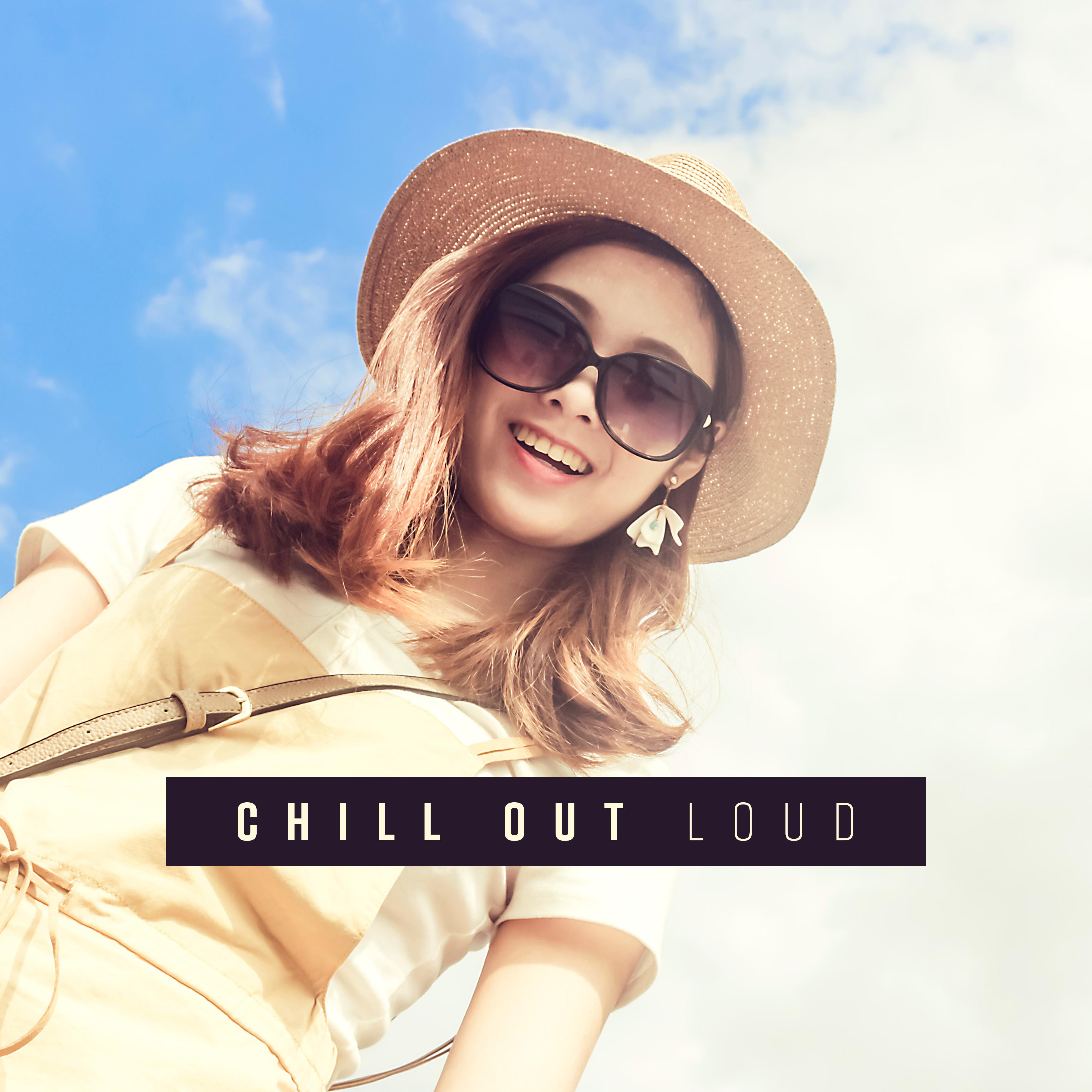 Chill Out Loud