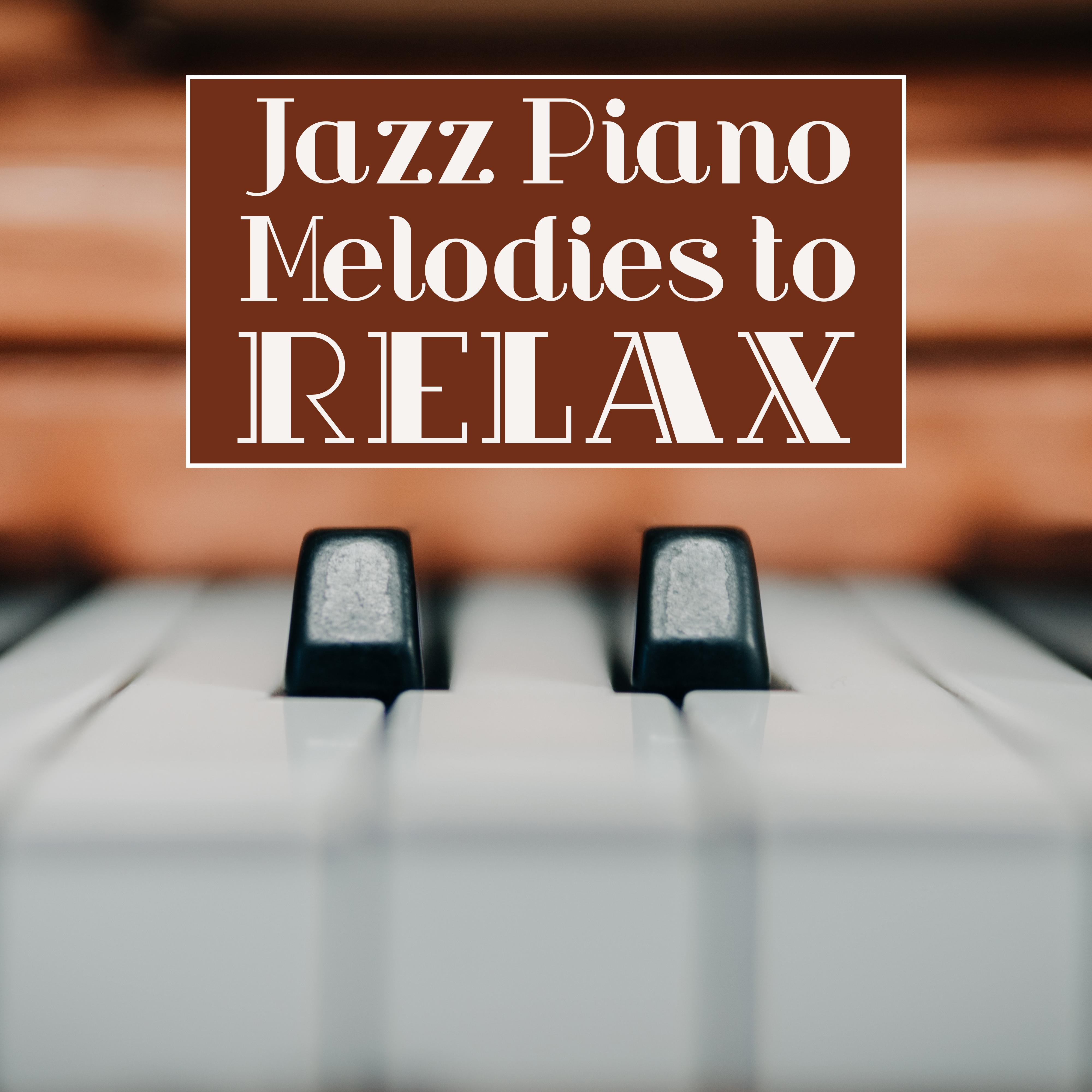 Jazz Piano Melodies to Relax
