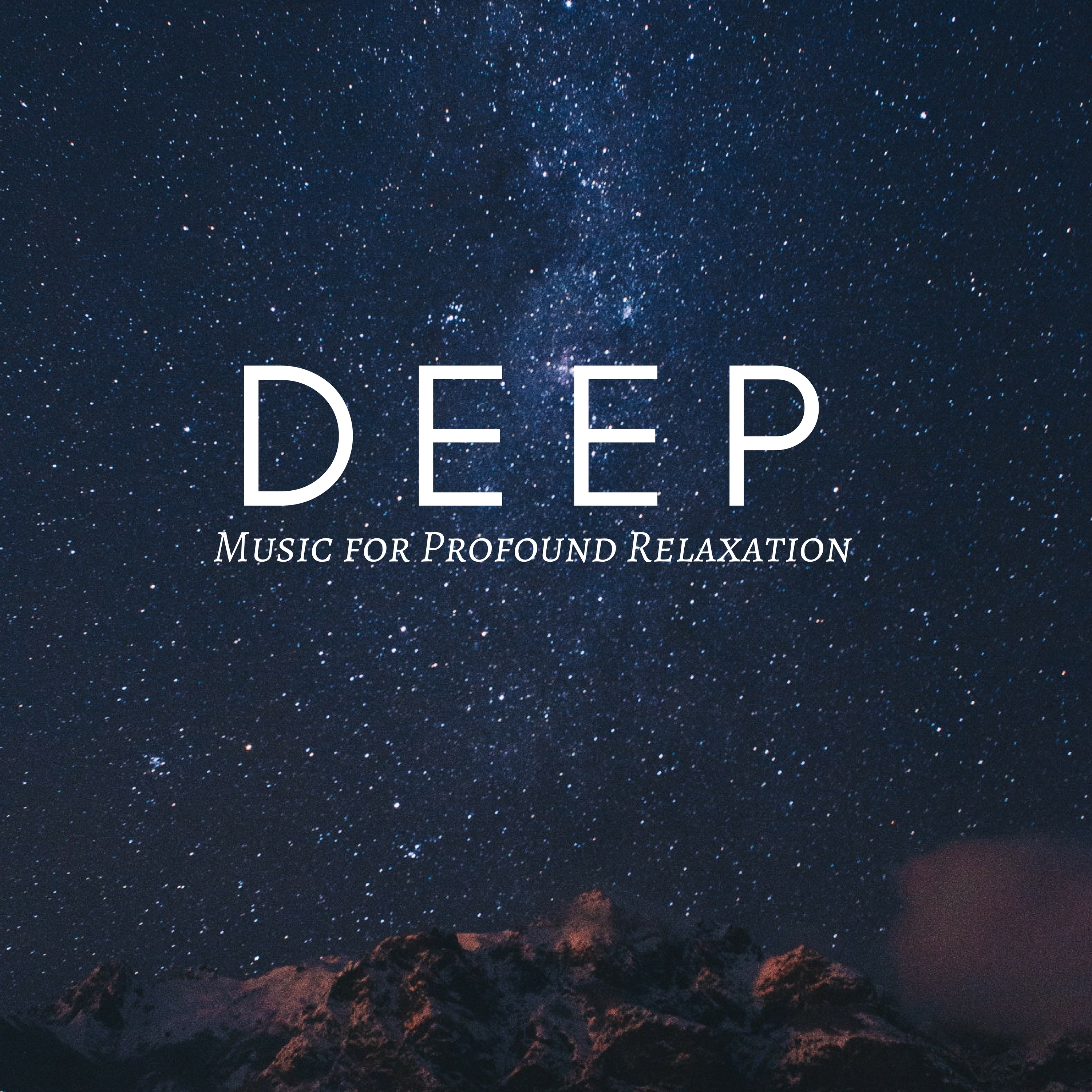 Deep - Music for Profound Relaxation to Help you Sleep. Serene and Peaceful Music for Insomnia Help and Stress Relief