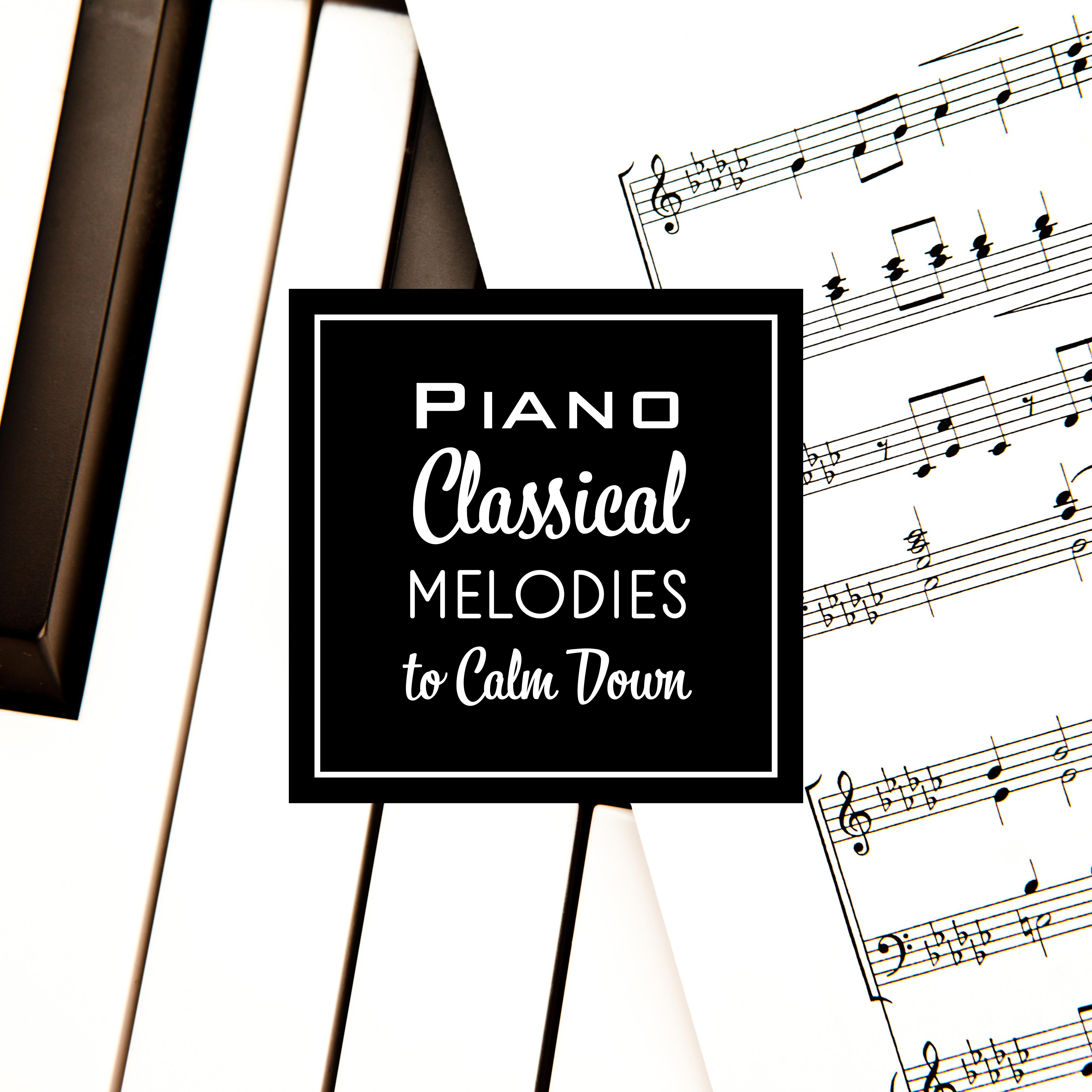 Piano Classical Melodies to Calm Down