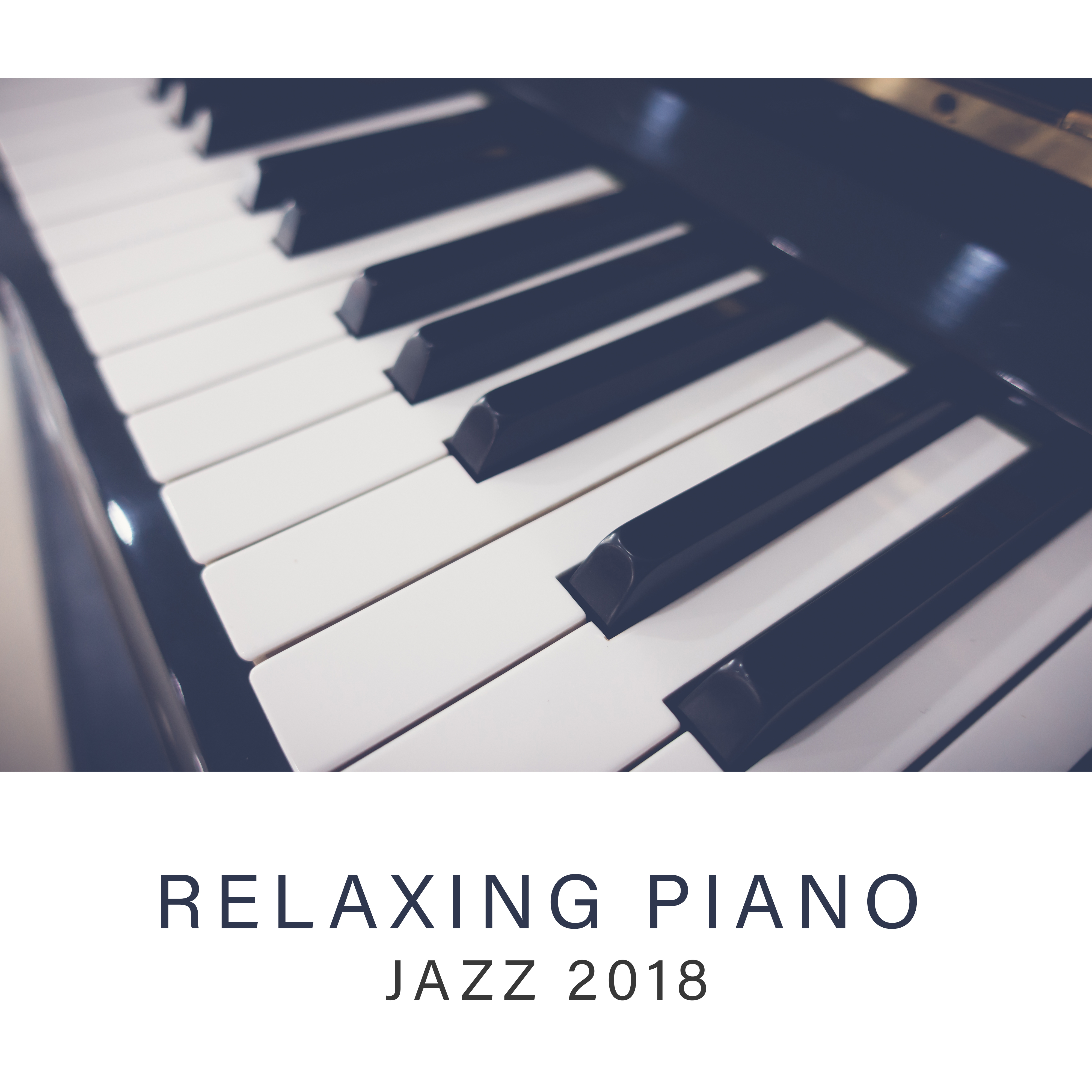 Relaxing Piano Jazz 2018