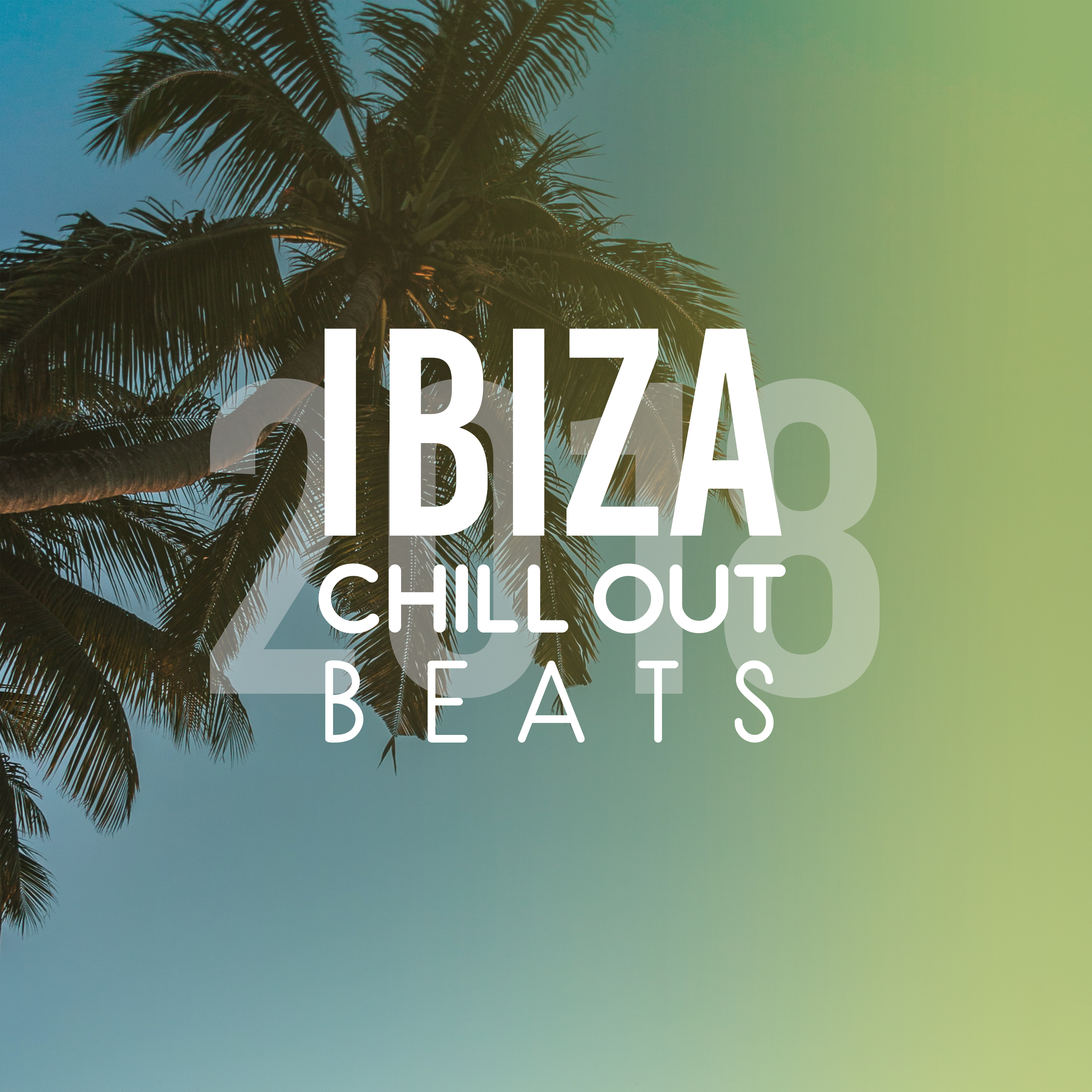 Ibiza Chill Out Beats 2018