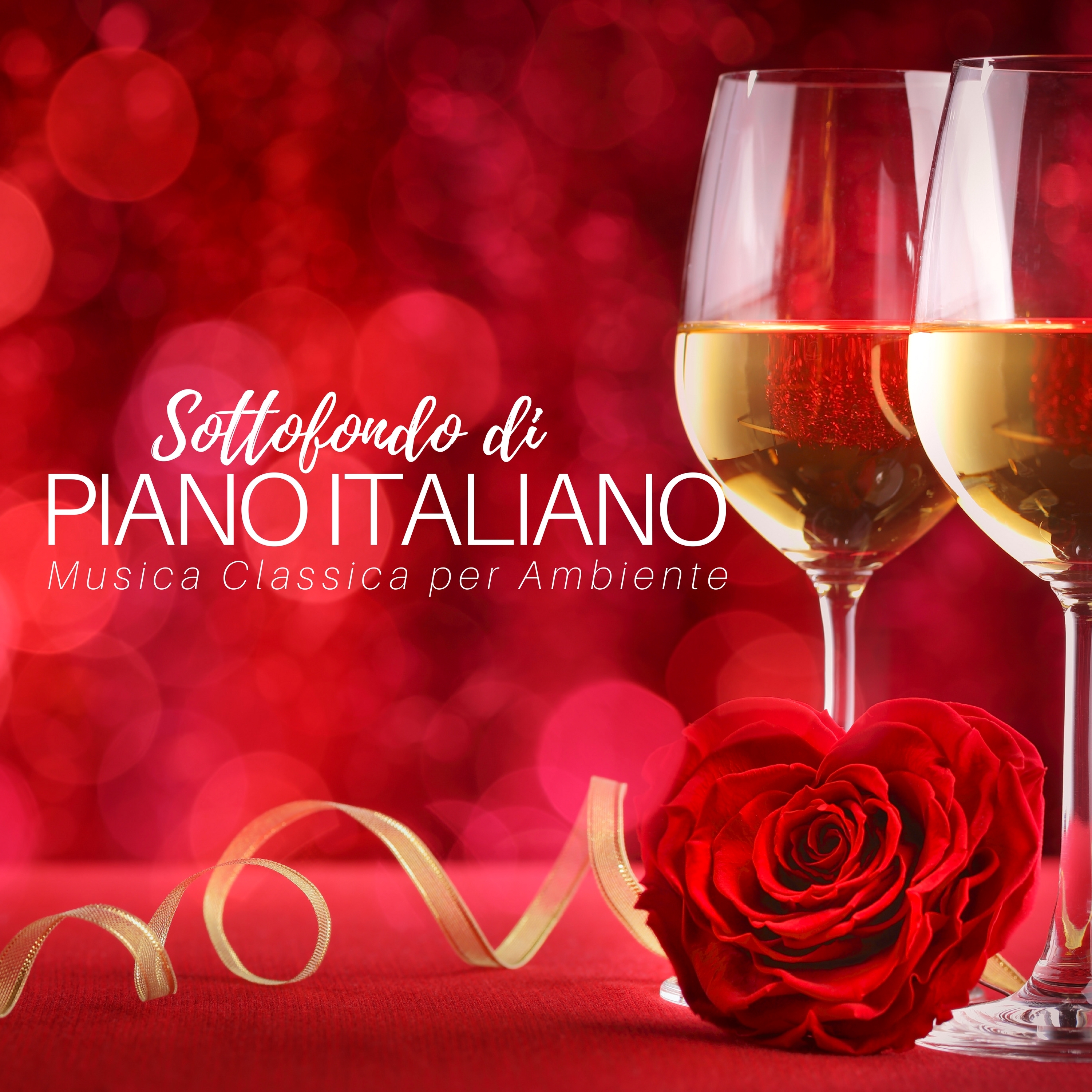 Sottofondo di Piano Italiano - Musica Classica per Ambiente, Ristoranti, Serata Romantica