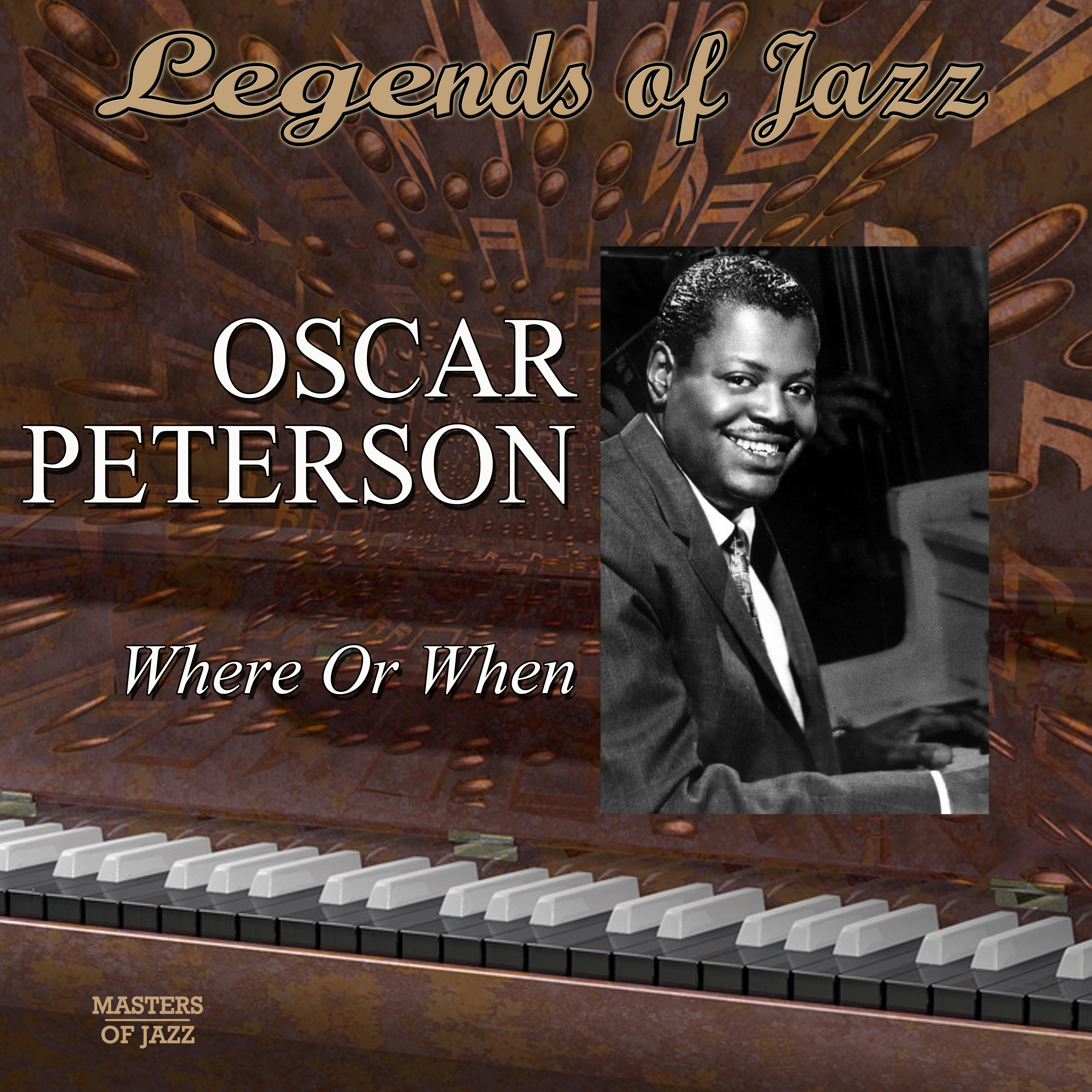 Legends Of Jazz: Oscar Peterson - Where Or When