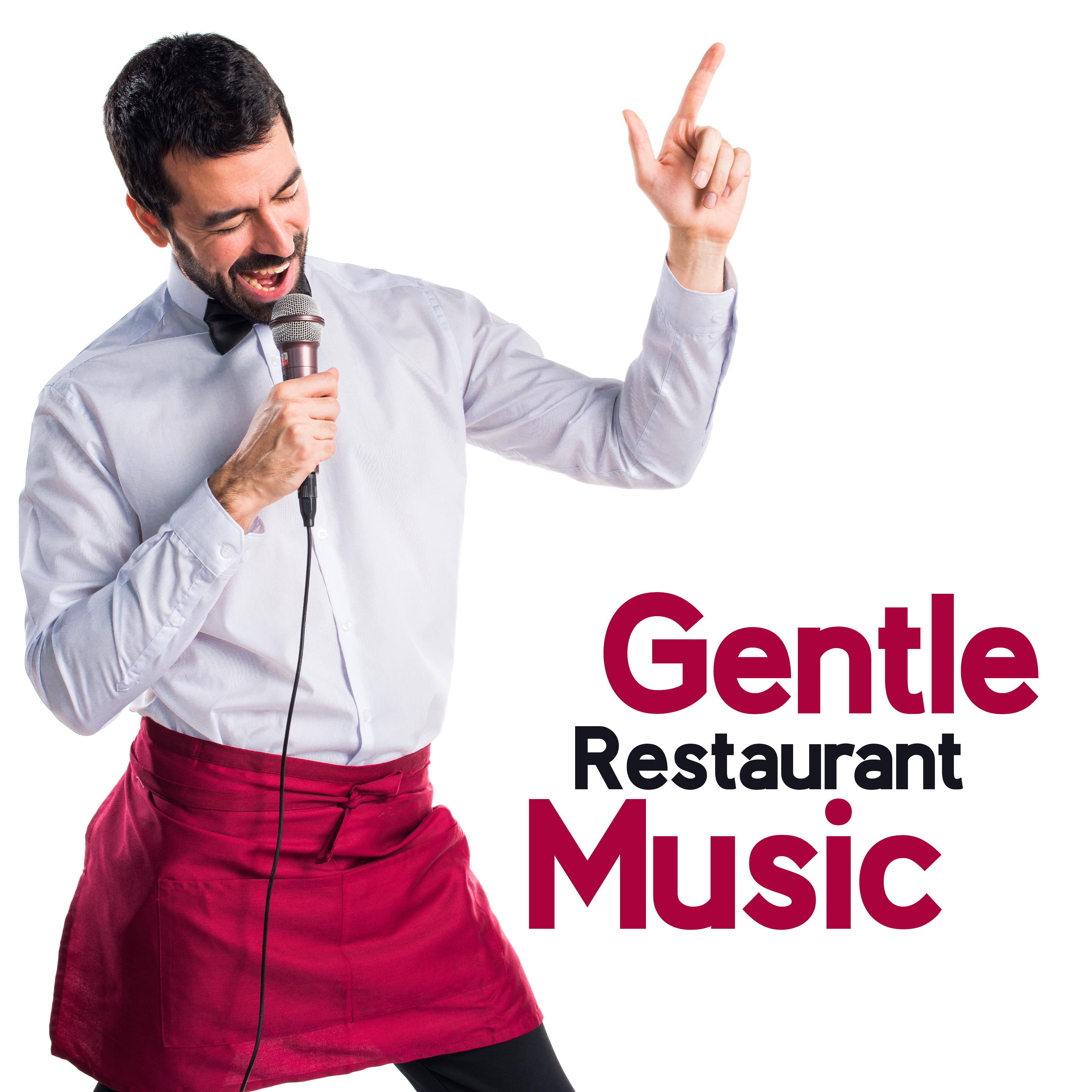 Gentle Restaurant Music