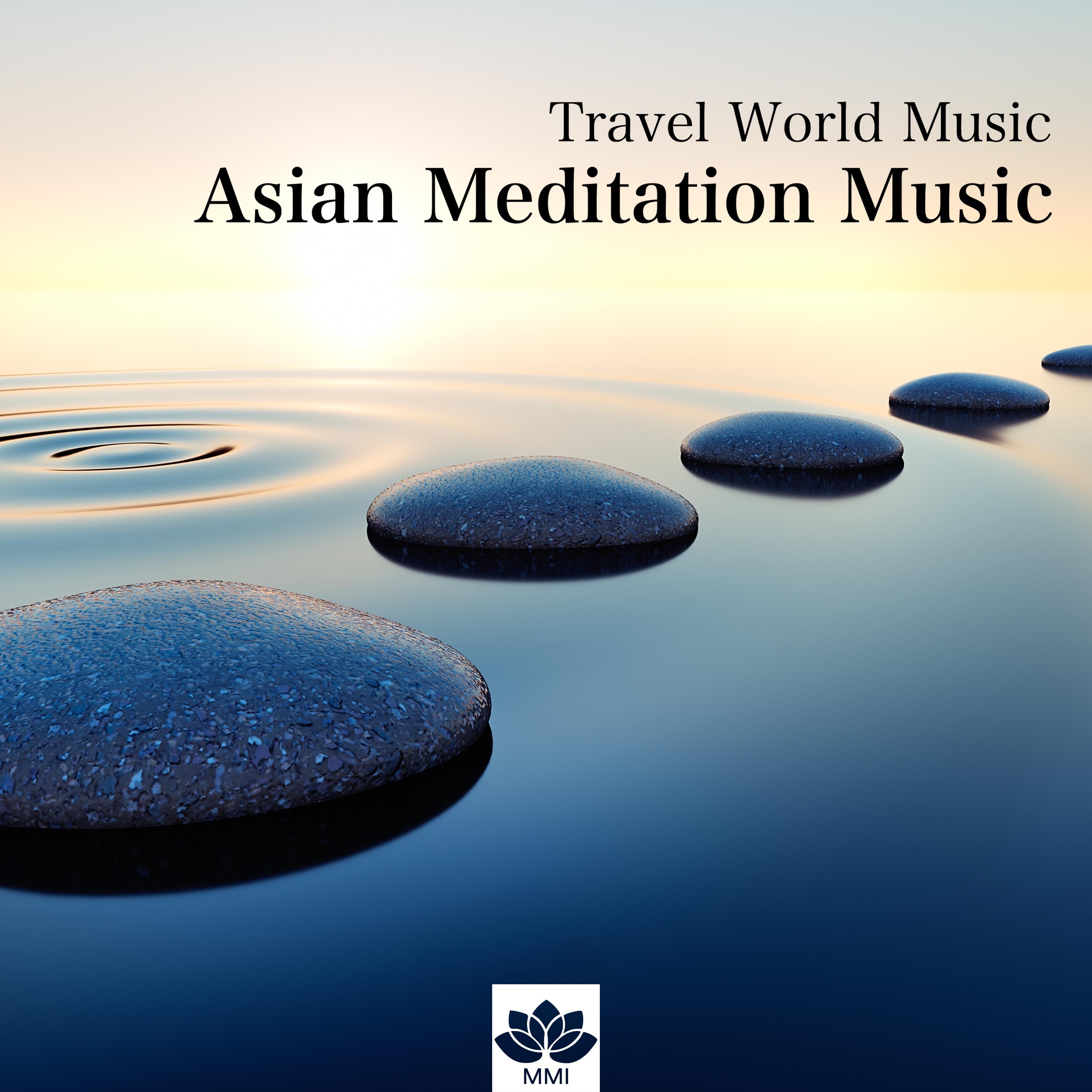 Travel World Music - Asian Meditation Music