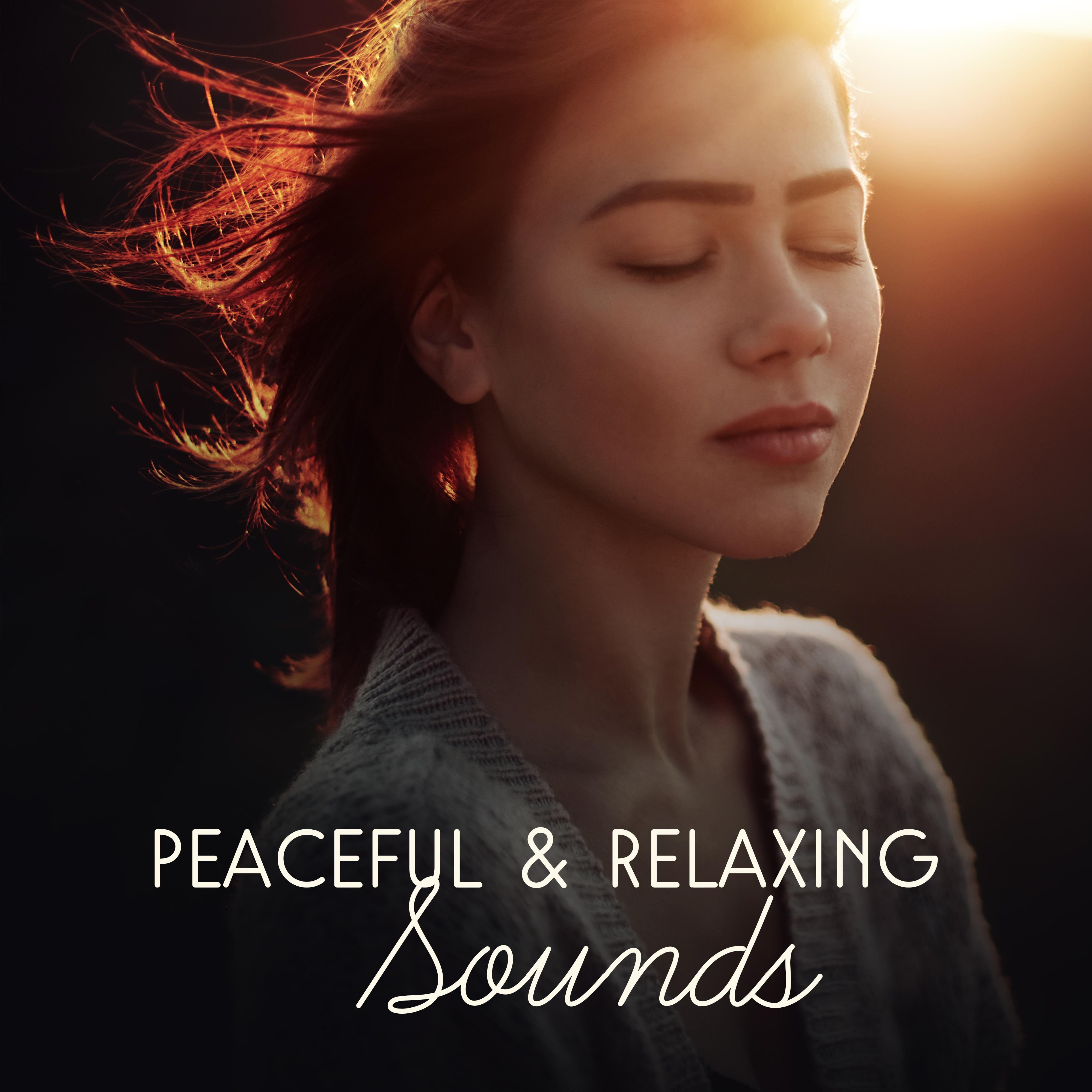 Peaceful & Relaxing Sounds