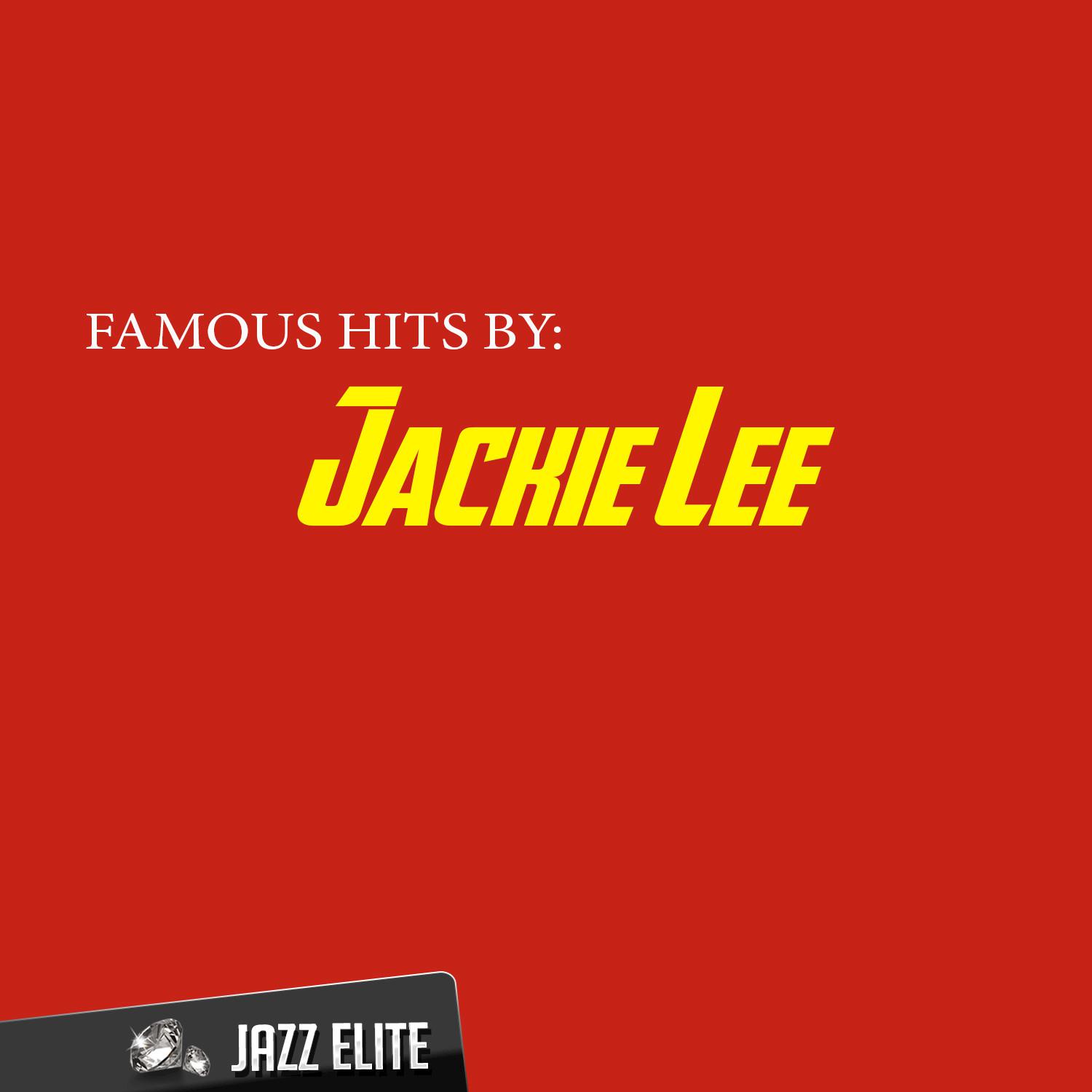 Famous Hits by Jackie Lee