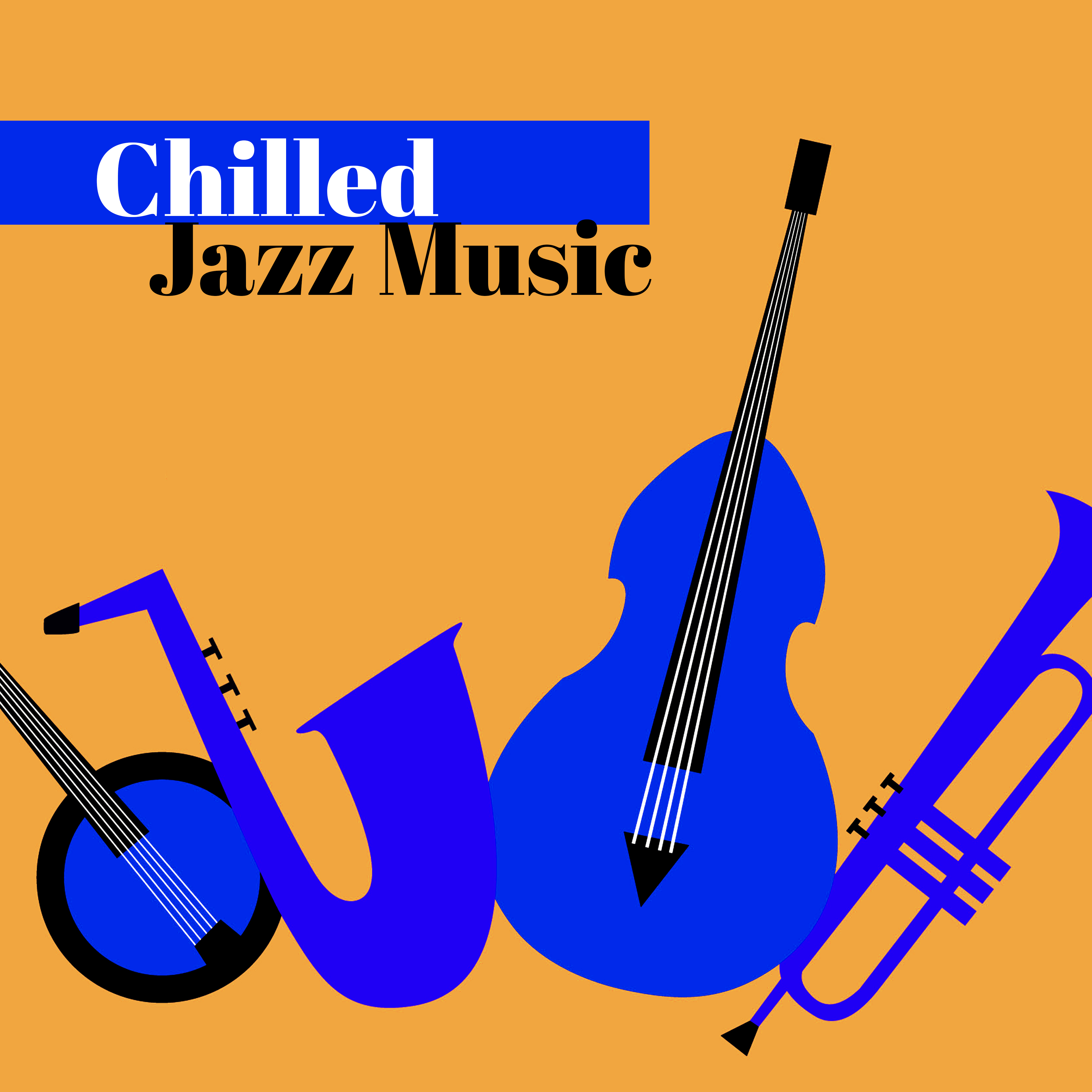 Chilled Jazz Music