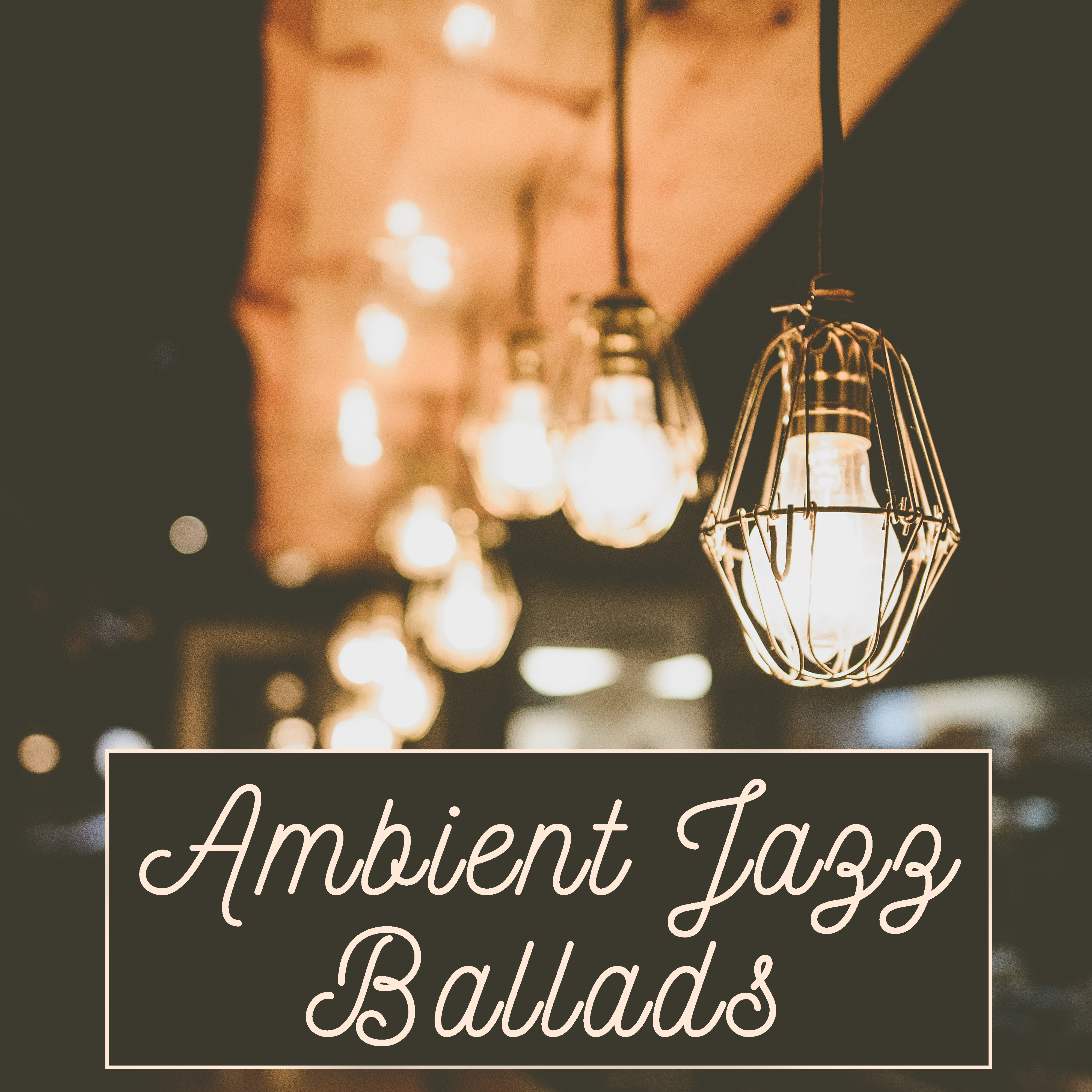 Ambient Jazz Ballads