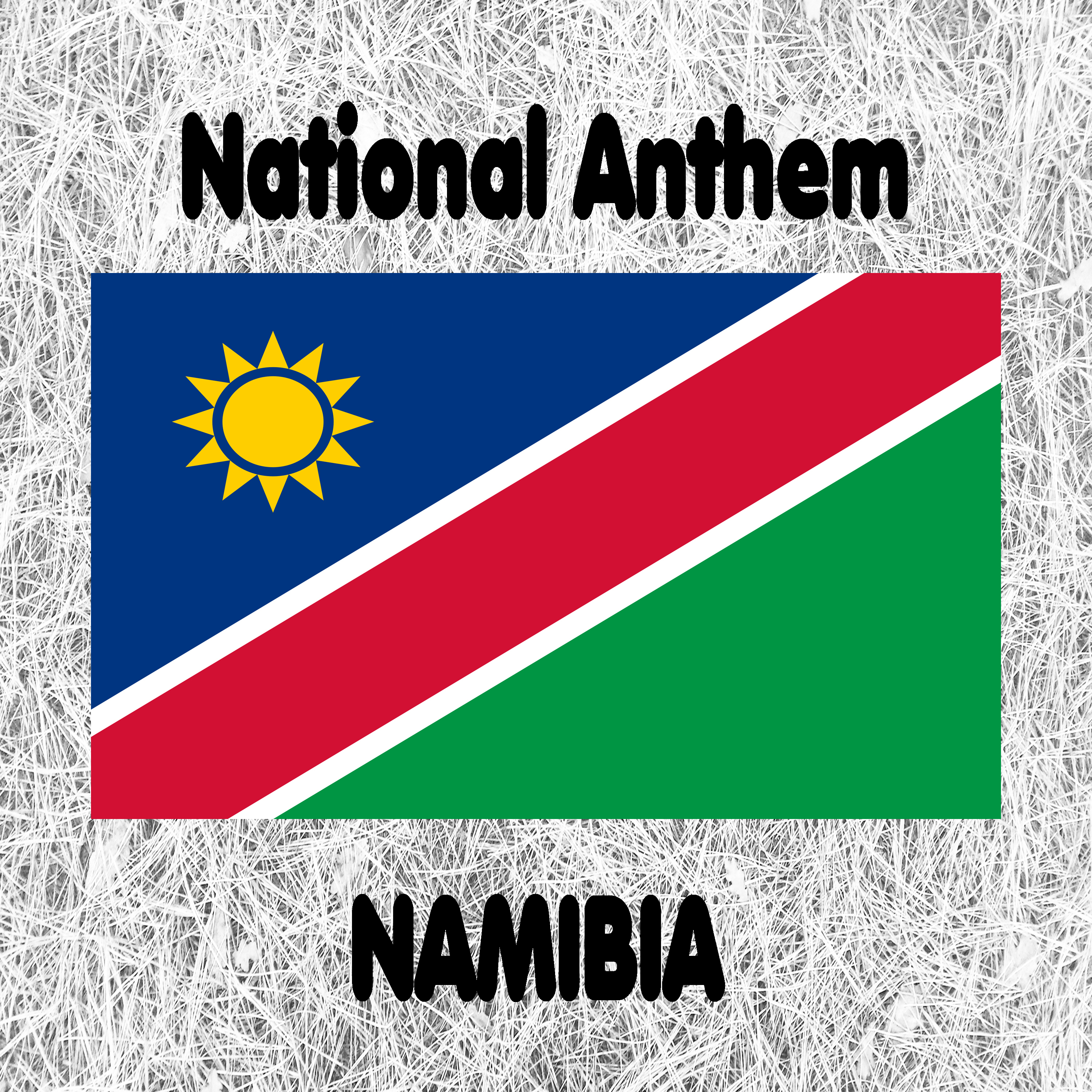 Namibia, Land of the Brave - National Anthem