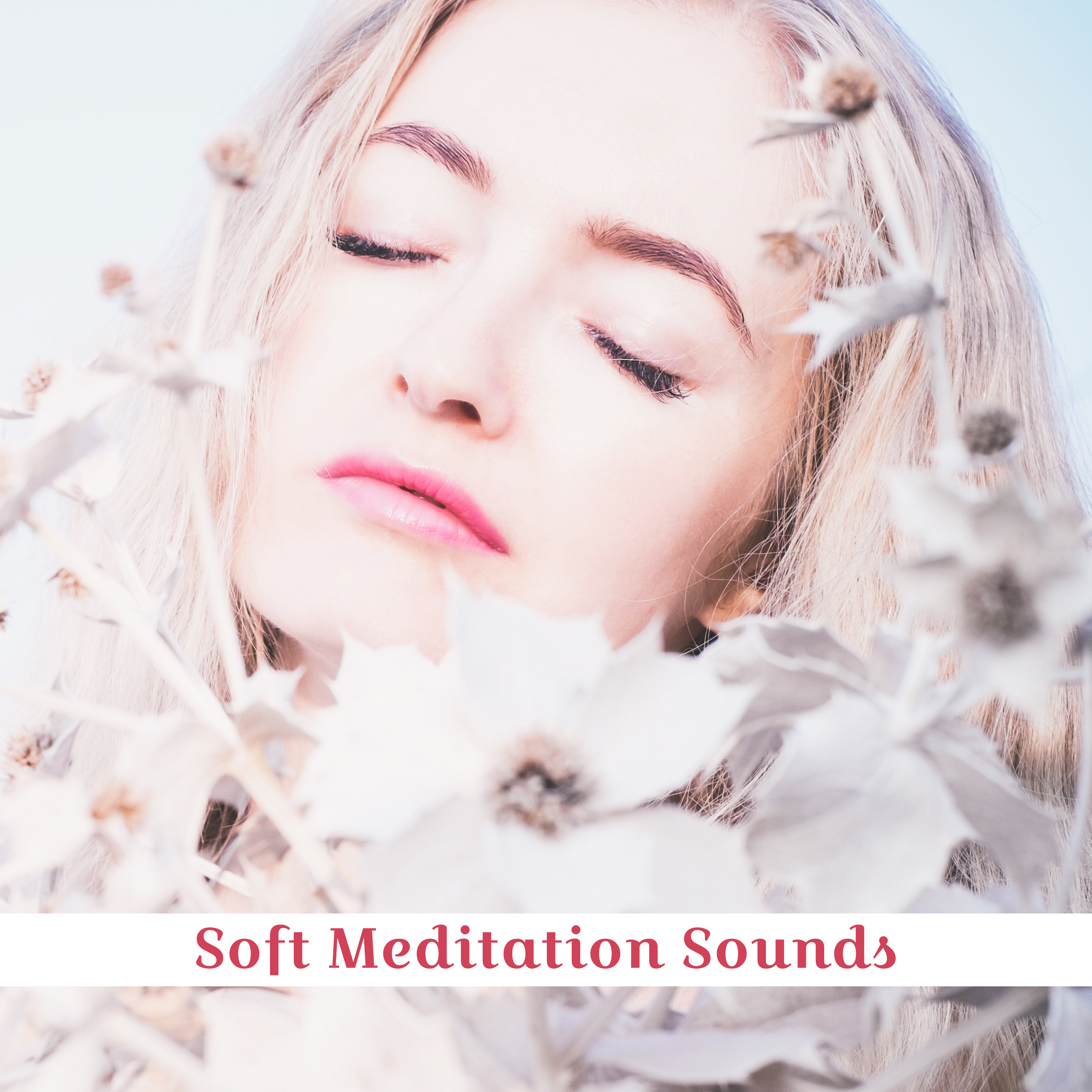 Soft Meditation Sounds