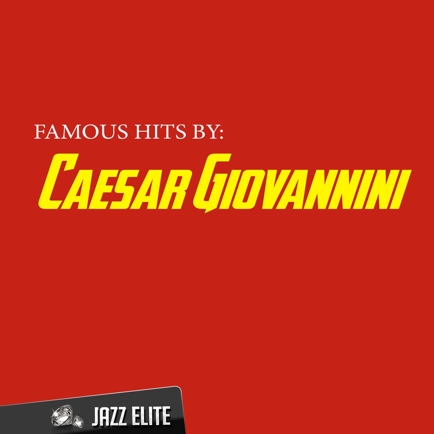 Famous Hits by Caesar Giovannini