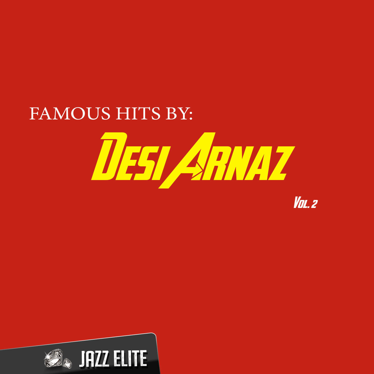 Famous Hits by Desi Arnaz, Vol. 2