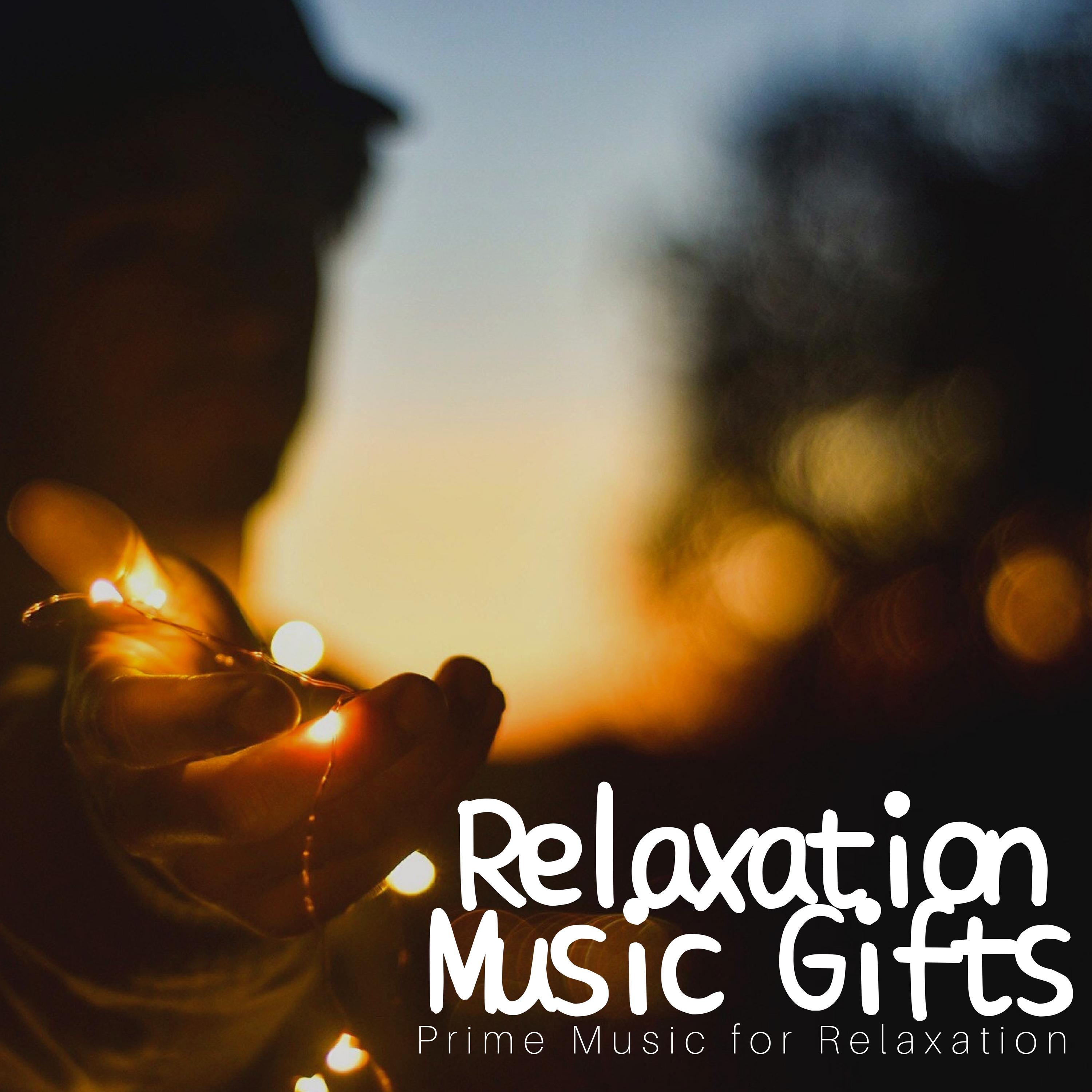 Relaxation Music Gifts - Prime Music for Relaxation and Stress Reduction