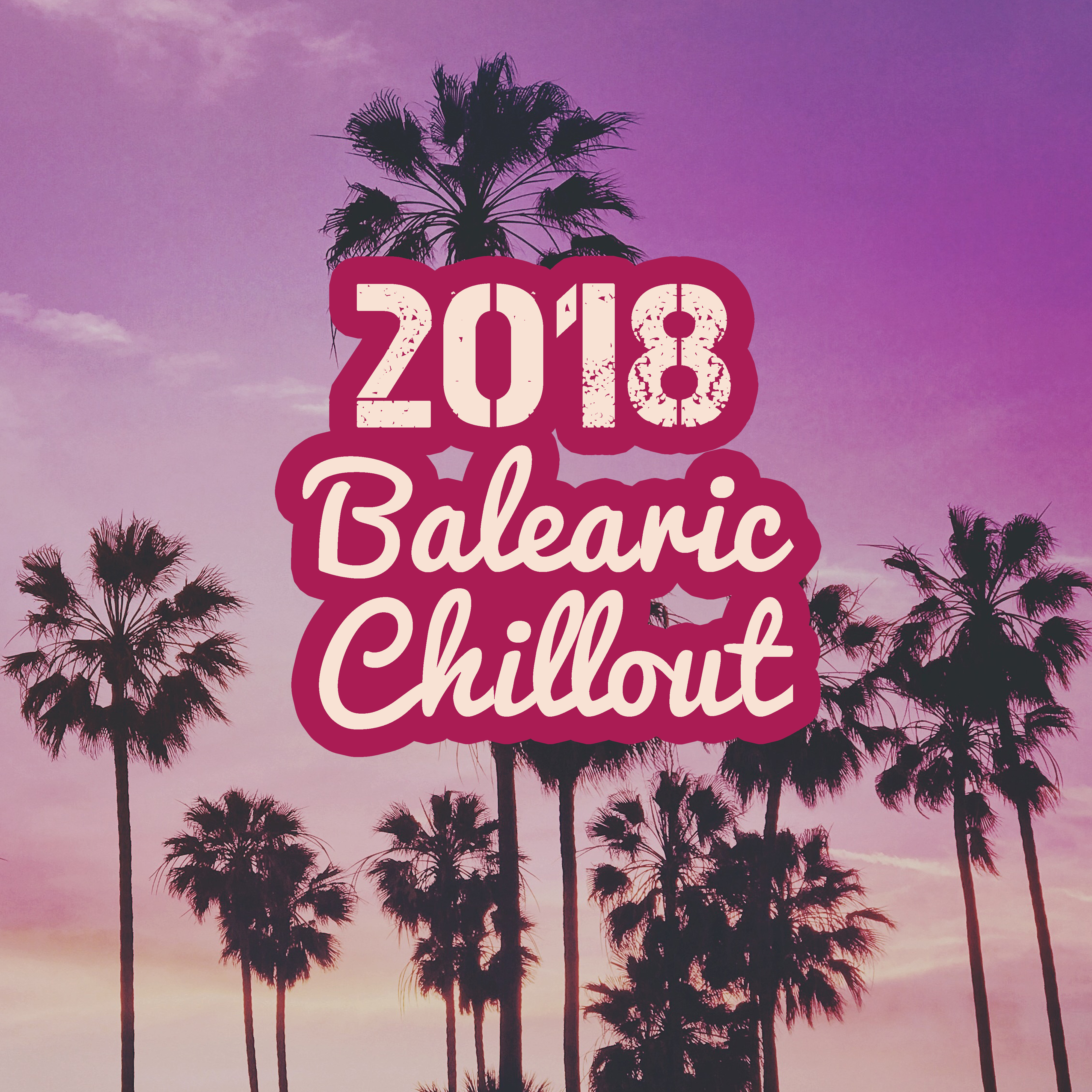 2018 Balearic Chillout