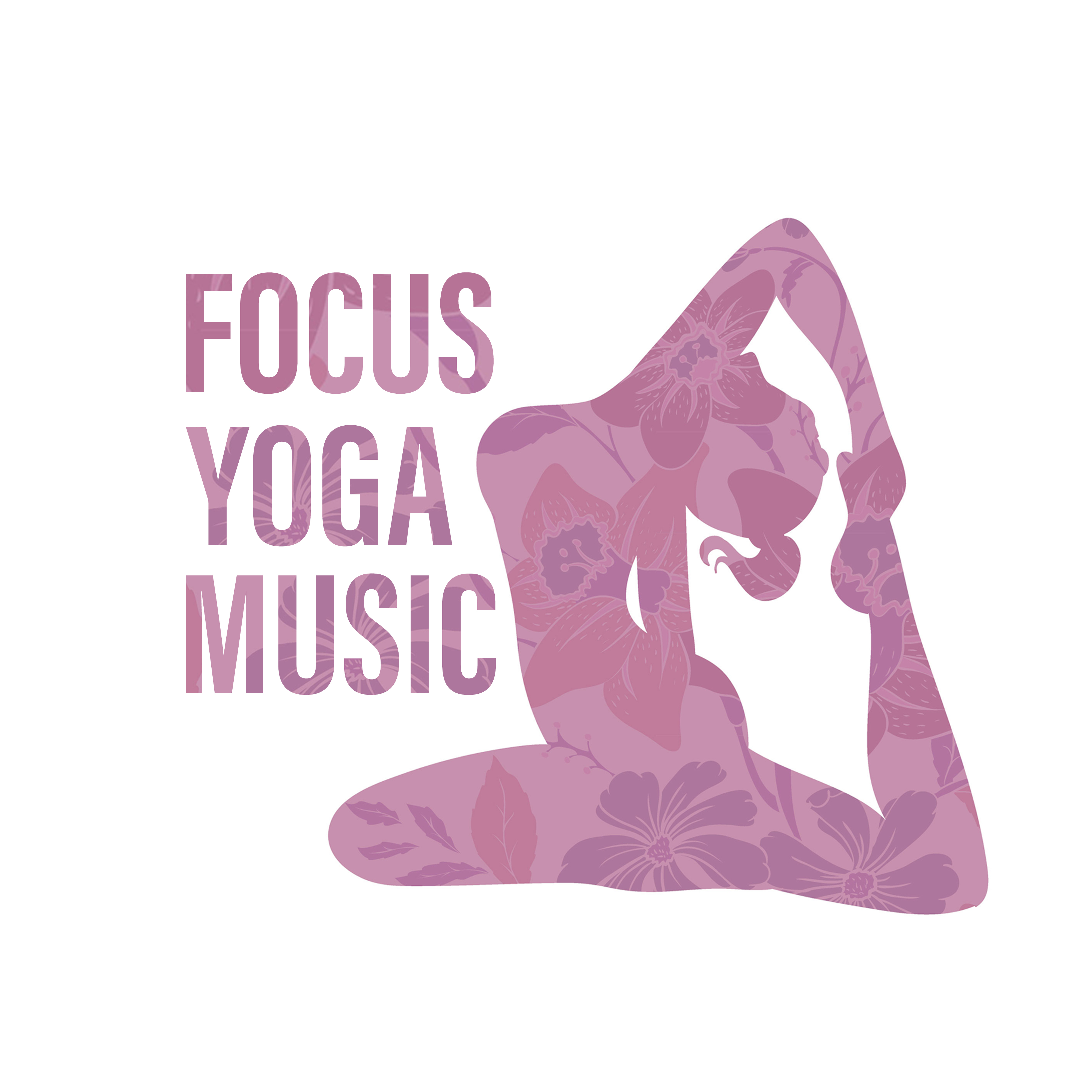 Focus Yoga Music