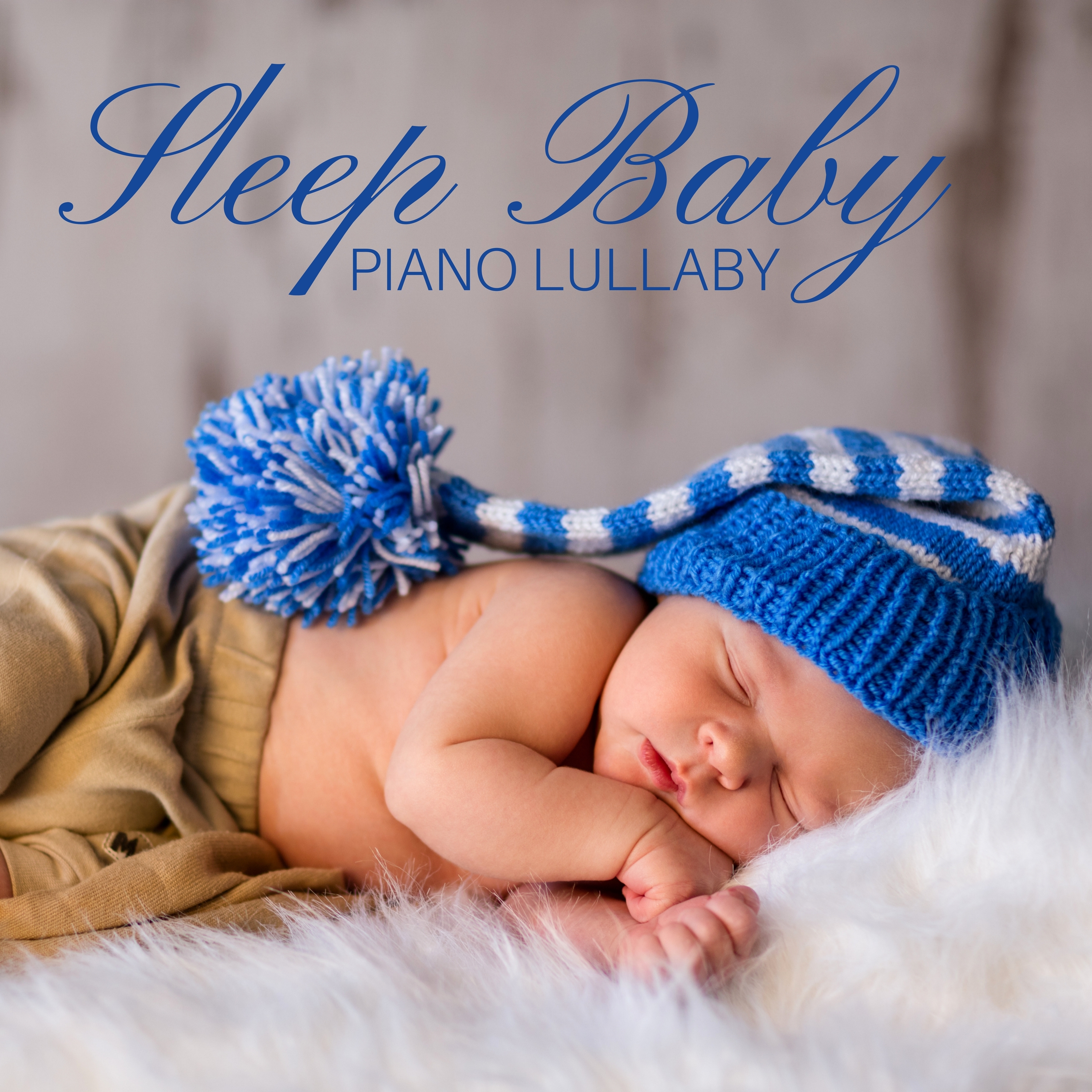 Sleep Baby Piano Lullaby - Soft Piano Songs for Babies to Sleep CD