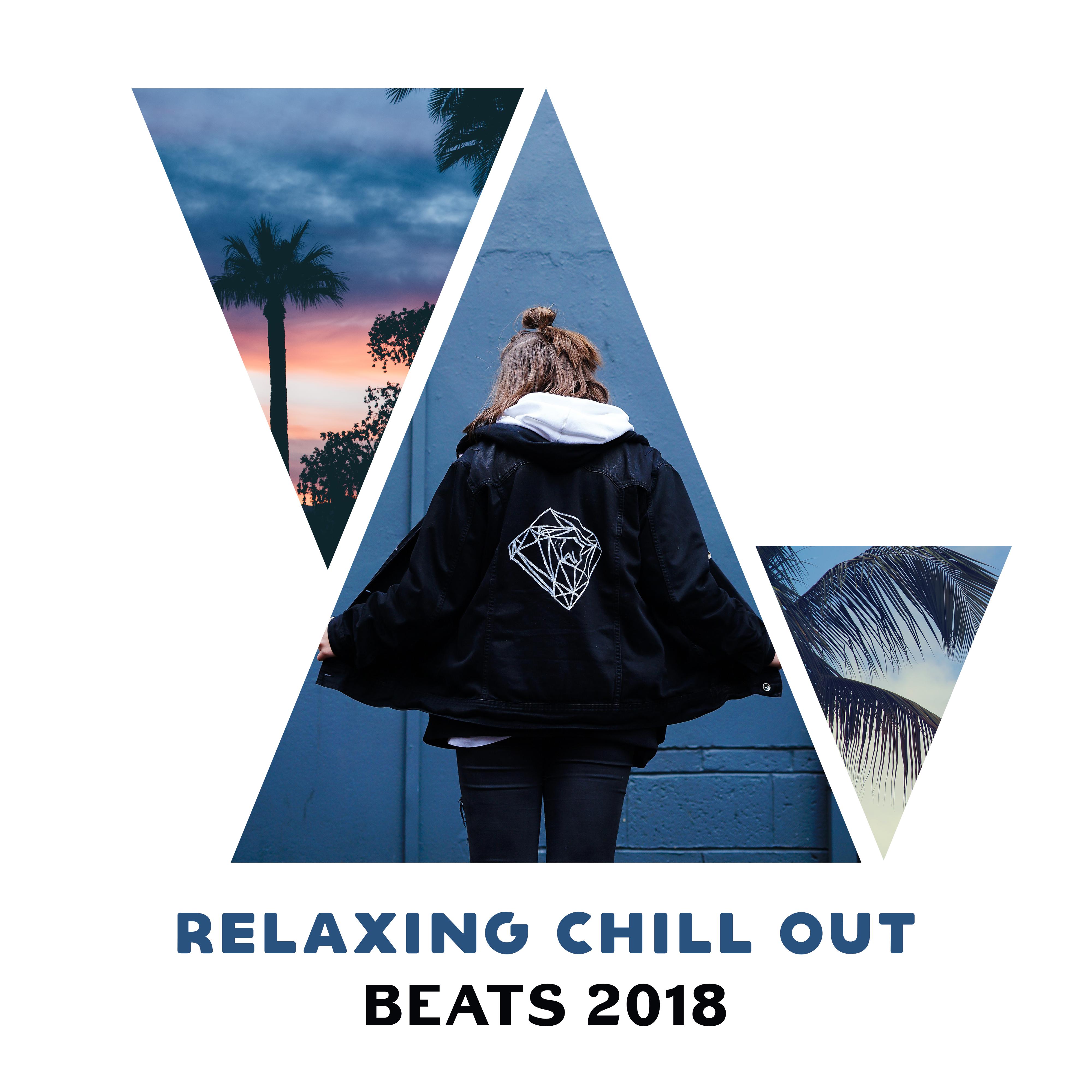 Relaxing Chill Out Beats 2018