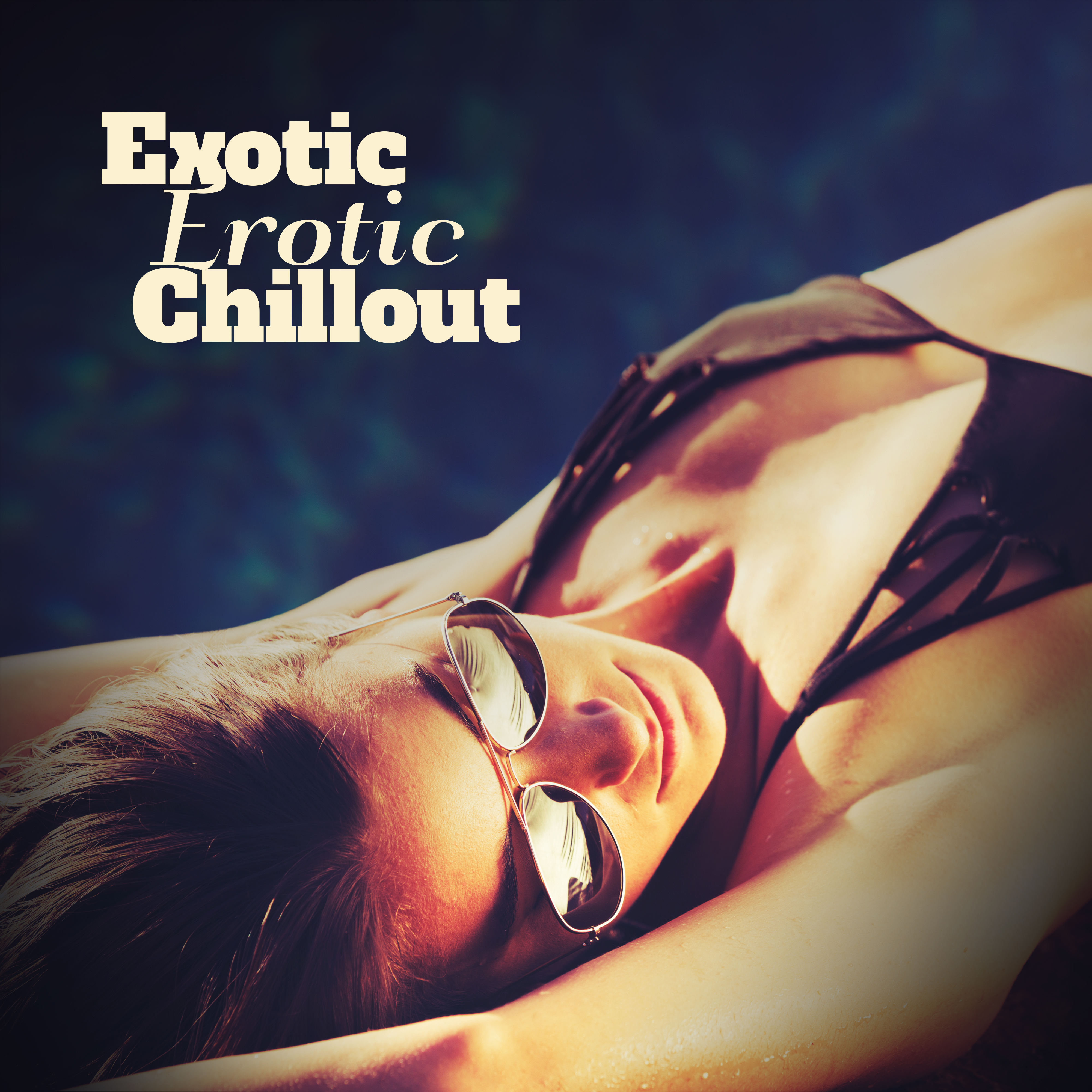 Exotic Erotic Chillout
