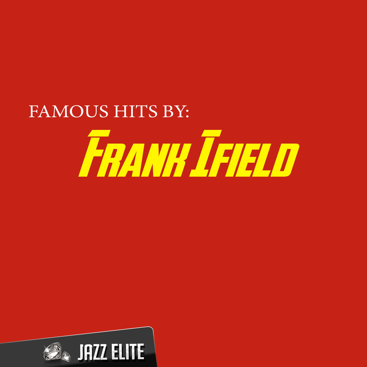 Famous Hits by Frank Ifield
