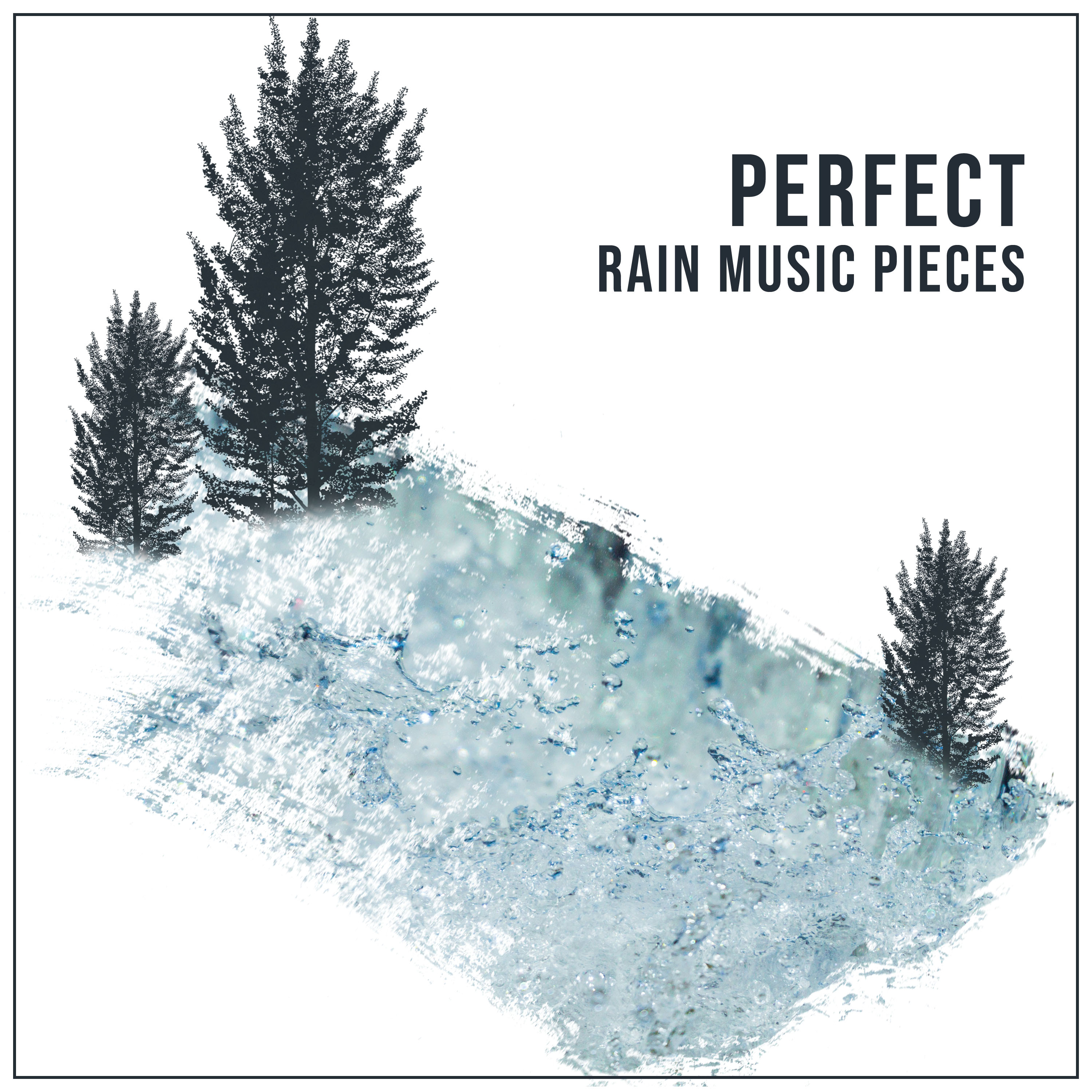 #16 Perfect Rain Music Pieces from Nature