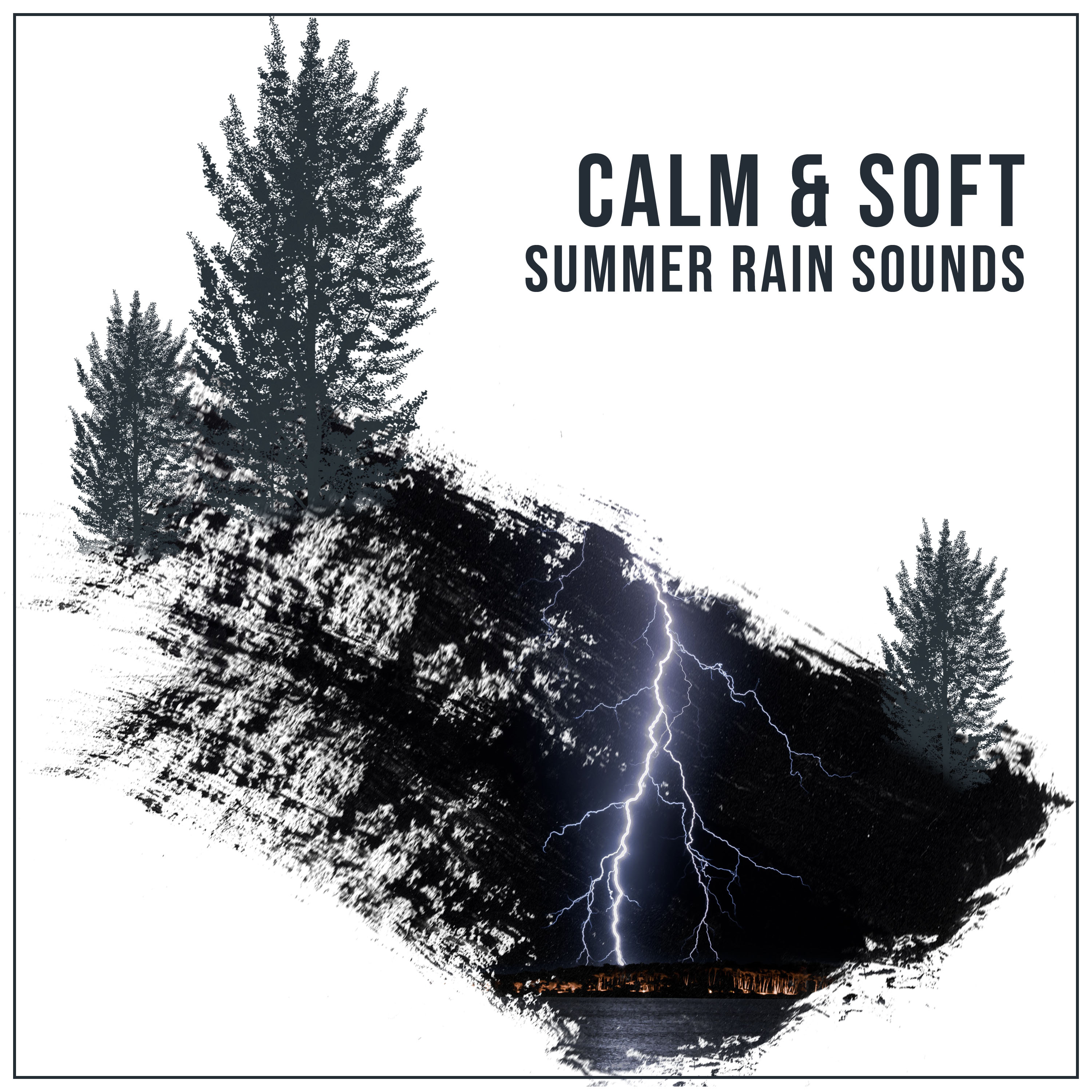 #21 Calm & Soft Summer Rain Sounds