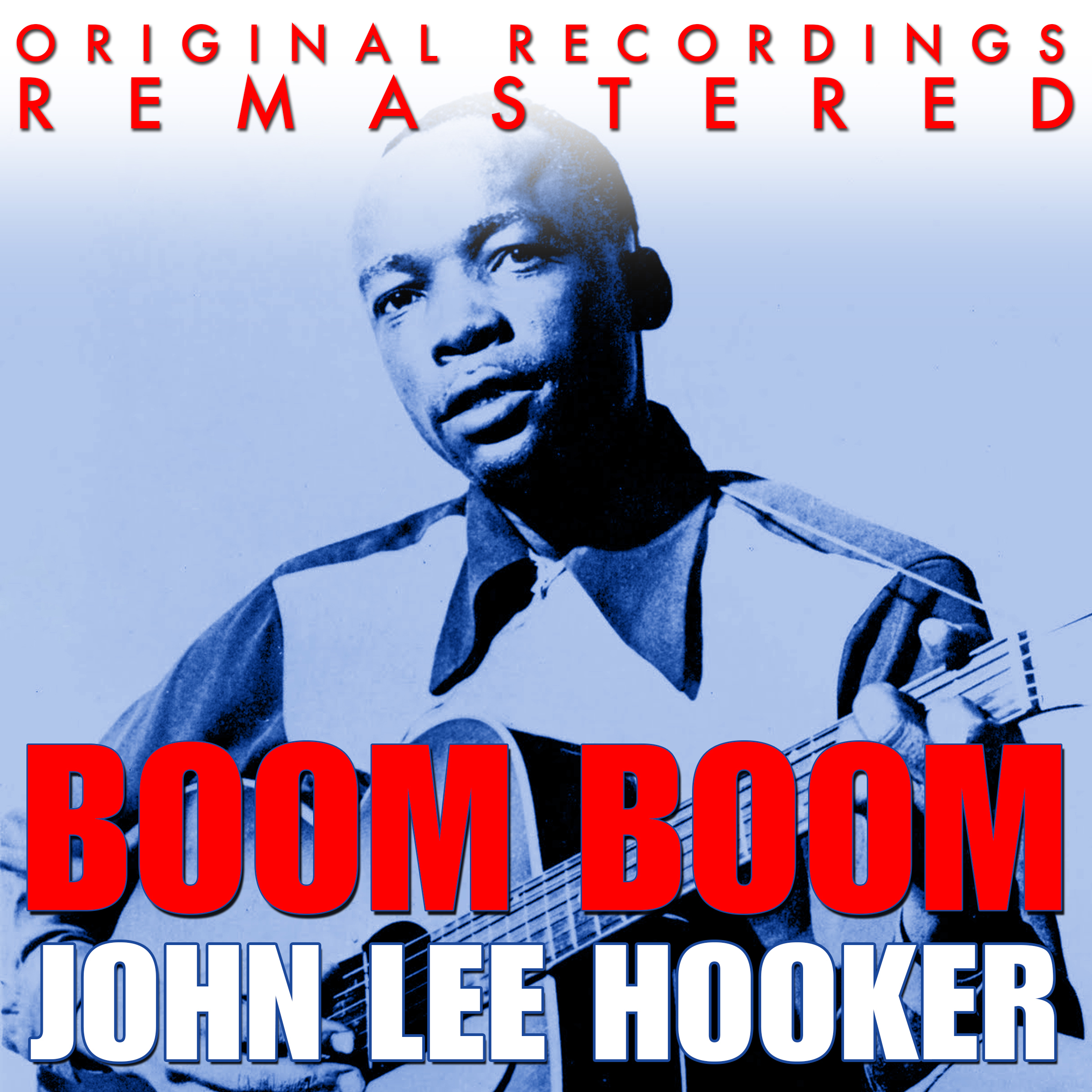 Boom Boom - The Very Best Of John Lee Hooker