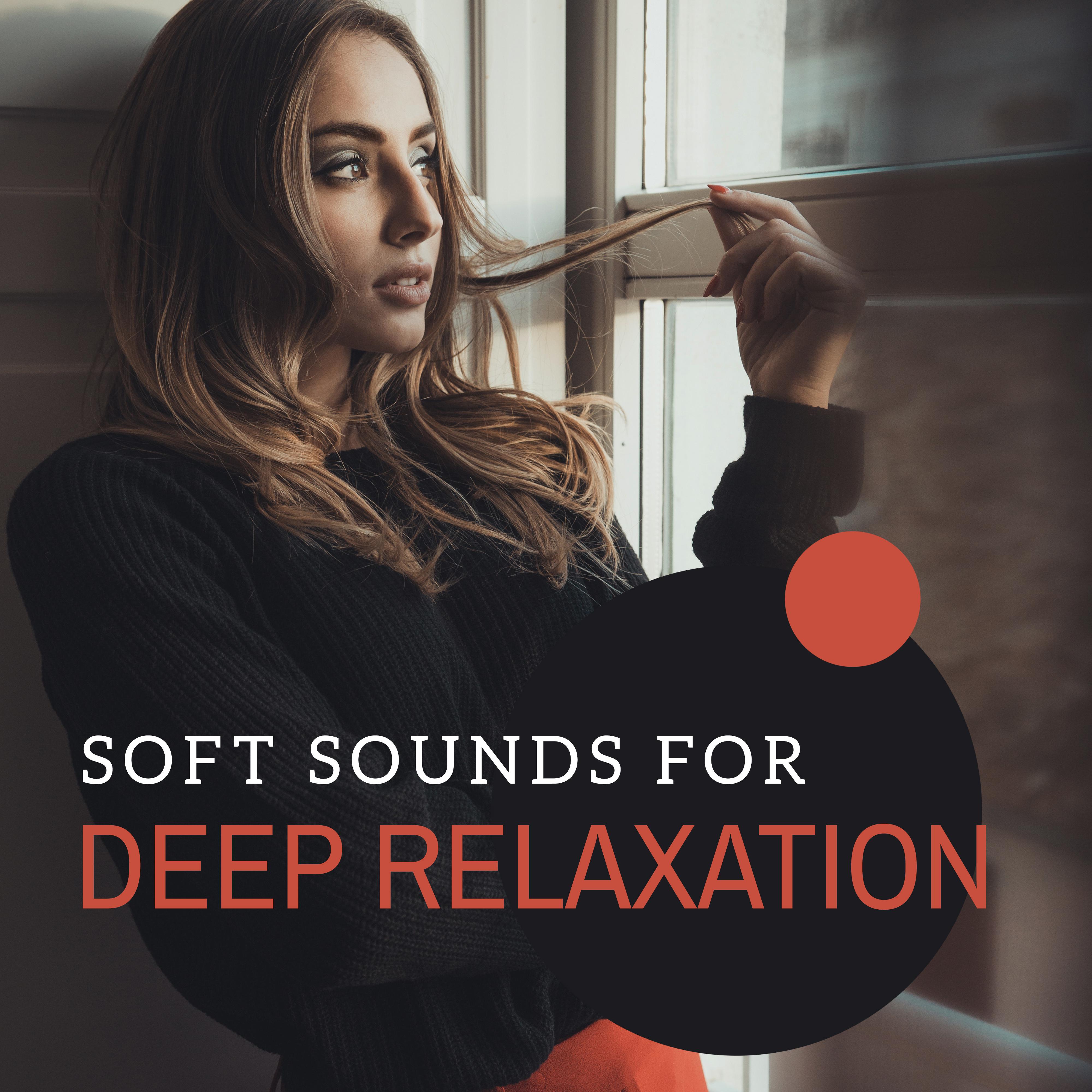 Soft Sounds for Deep Relaxation