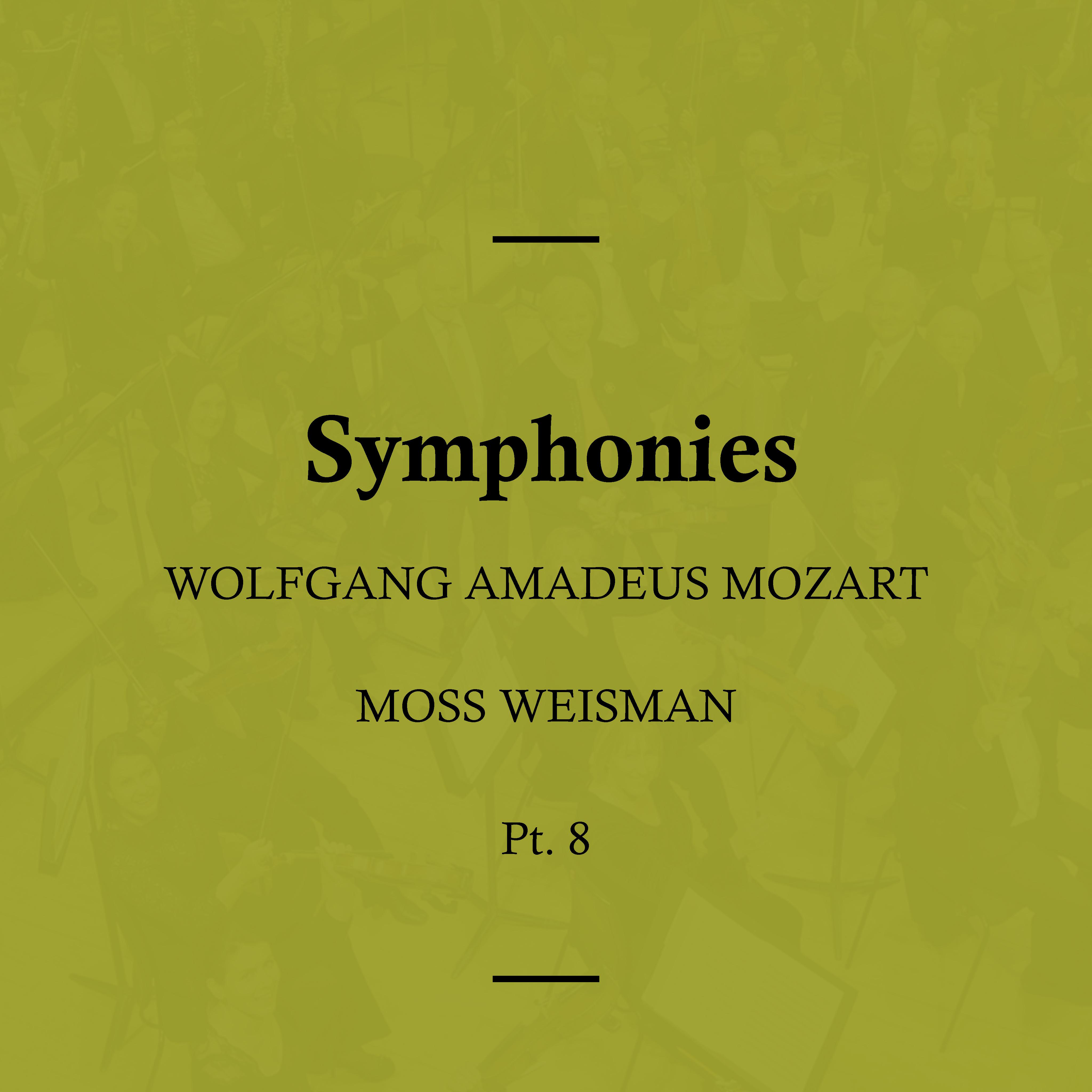 Mozart: Symphonies, Pt. 8