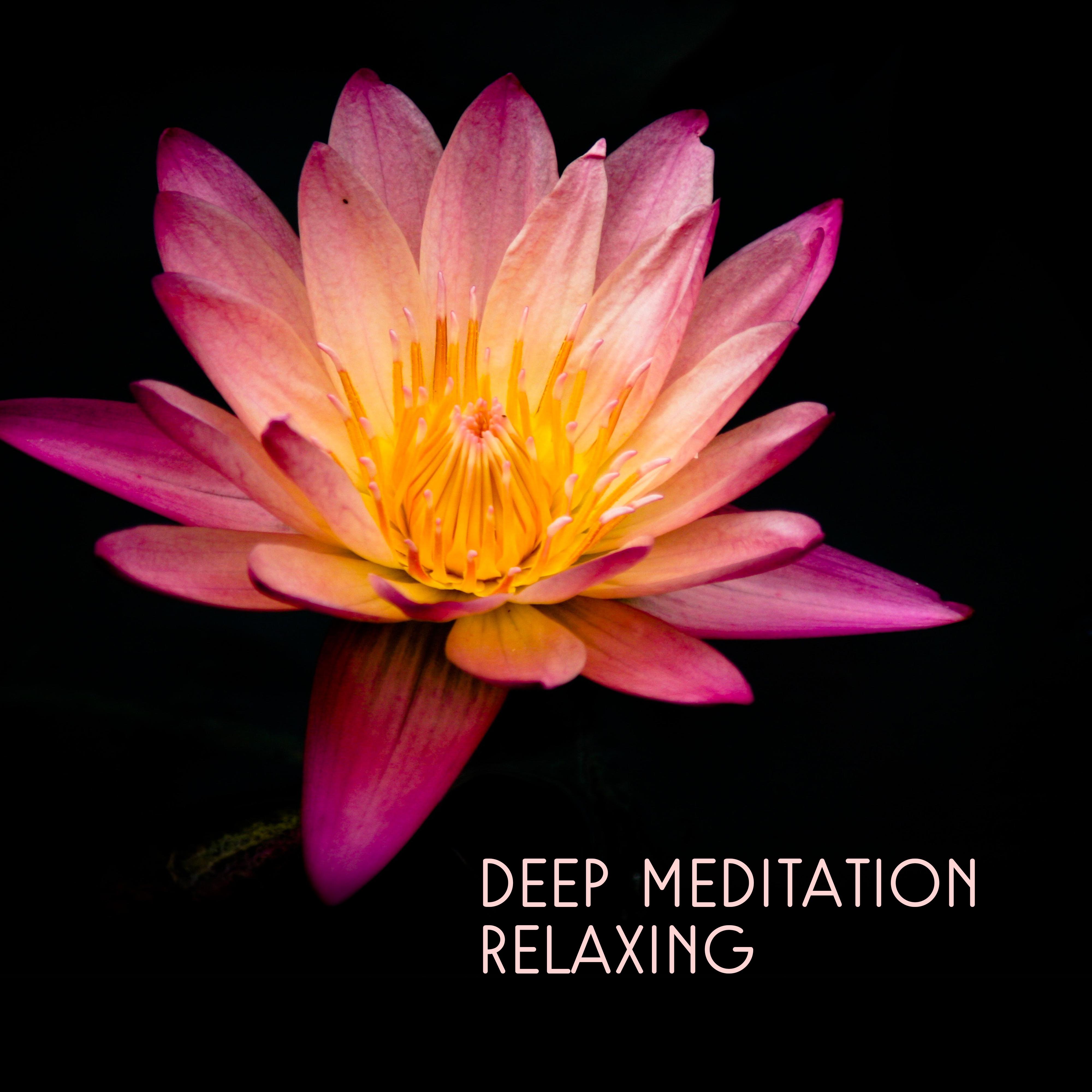 Deep Meditation Relaxing