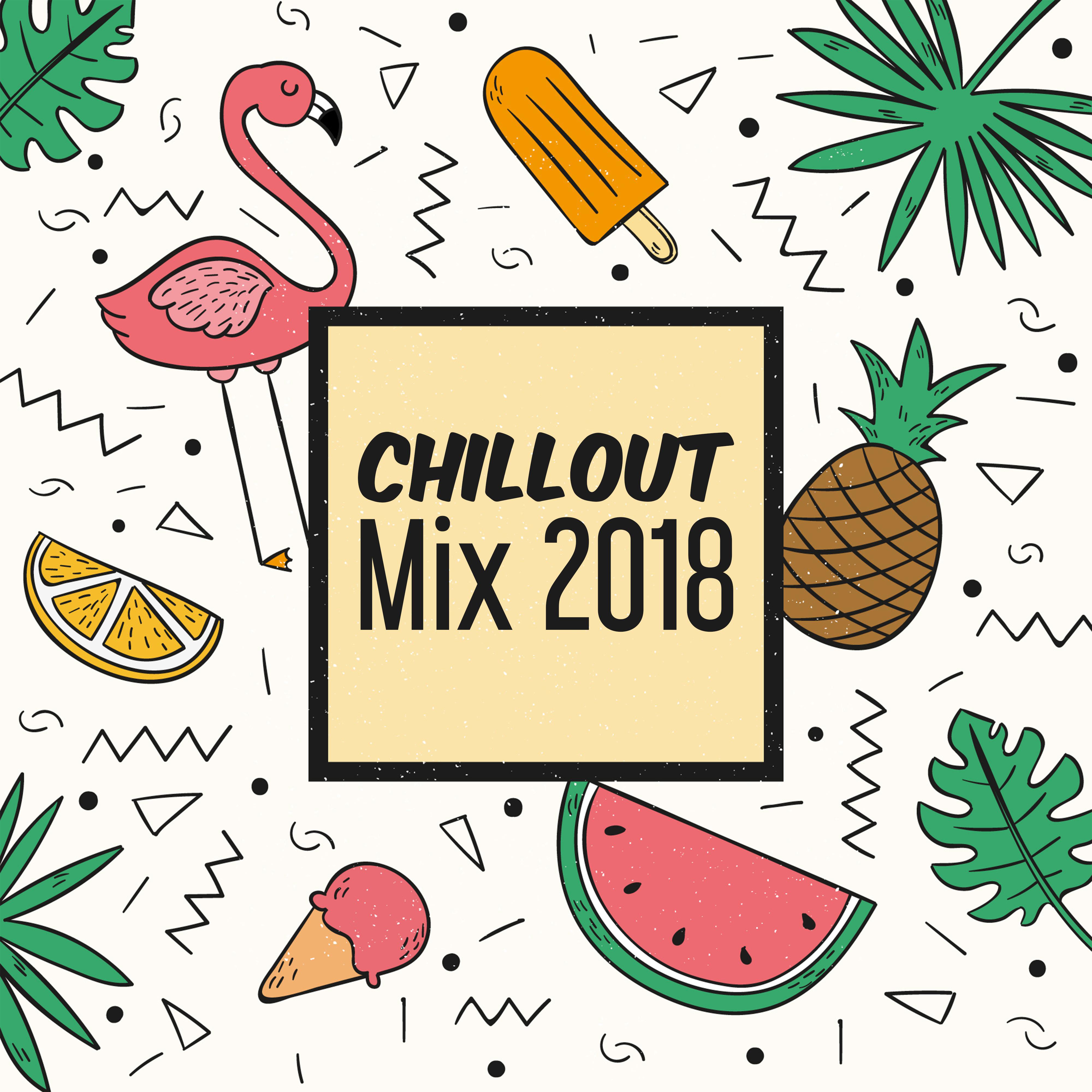 Chillout Mix 2018